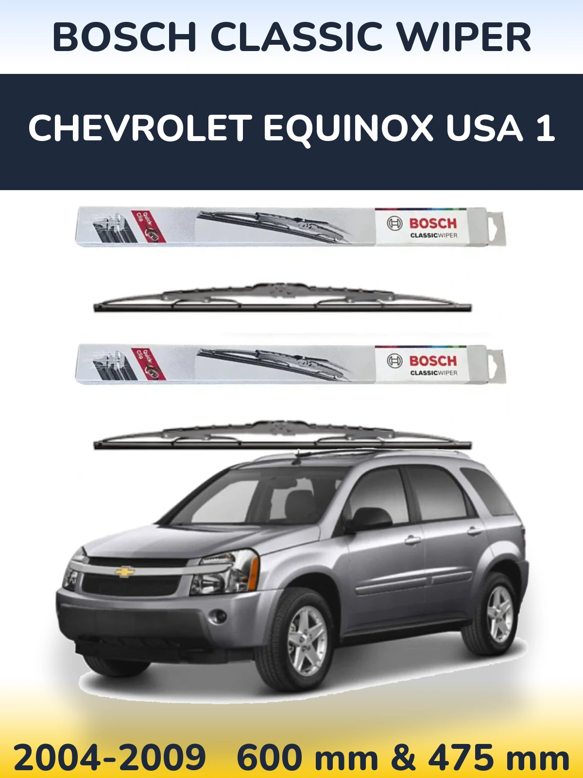 Комплект передних дворников BOSCH Classic Wiper 600 & 475 мм для Chevrolet Equinox USA 1 2004-2009