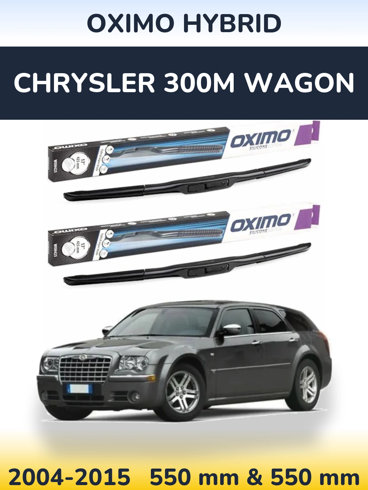 Комплект передніх щіток Oximo Hybrid 550 & 550 мм для Chrysler 300M Wagon 2004-2015