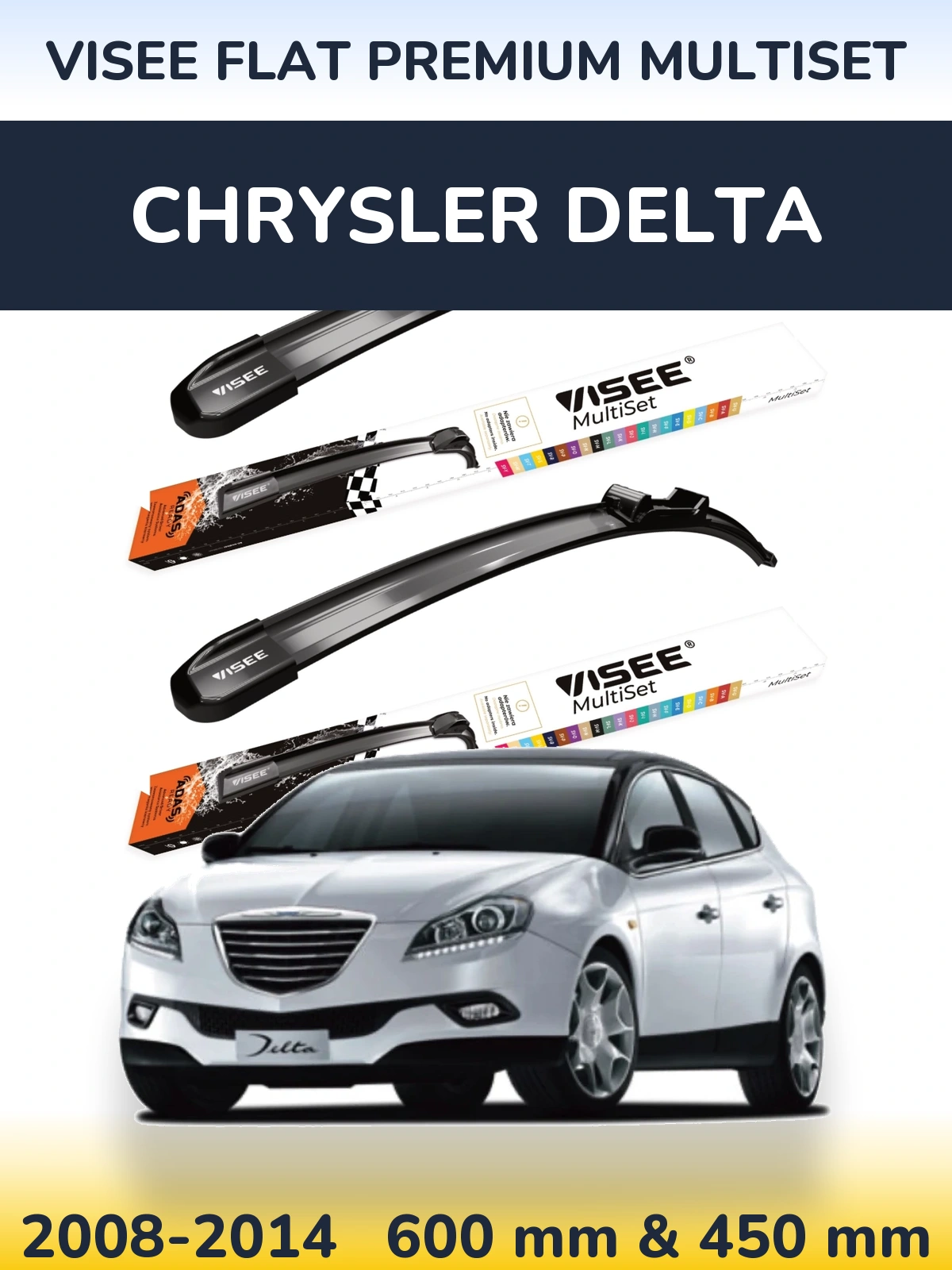 Front wiper blade set VISEE FLAT PREMIUM MultiSet 600 & 450 mm for Chrysler Delta 2008-2014