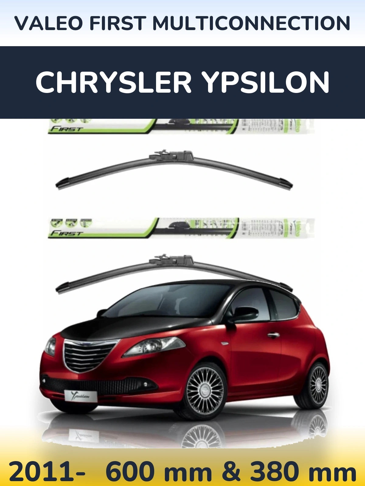 Front wiper blade set Valeo First MultiConnection 600 & 380 mm for Chrysler Ypsilon 2011-2026
