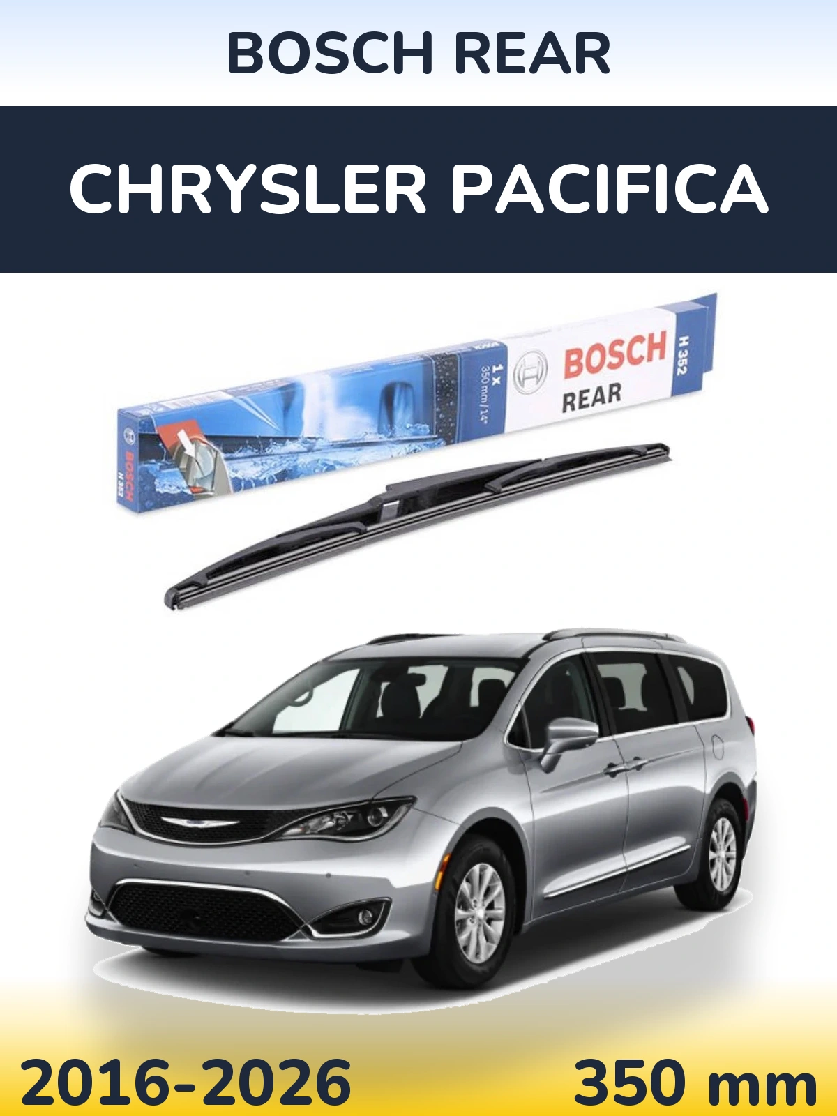 Rear wiper blade BOSCH Rear 350 mm for Chrysler Pacifica 2016-2026