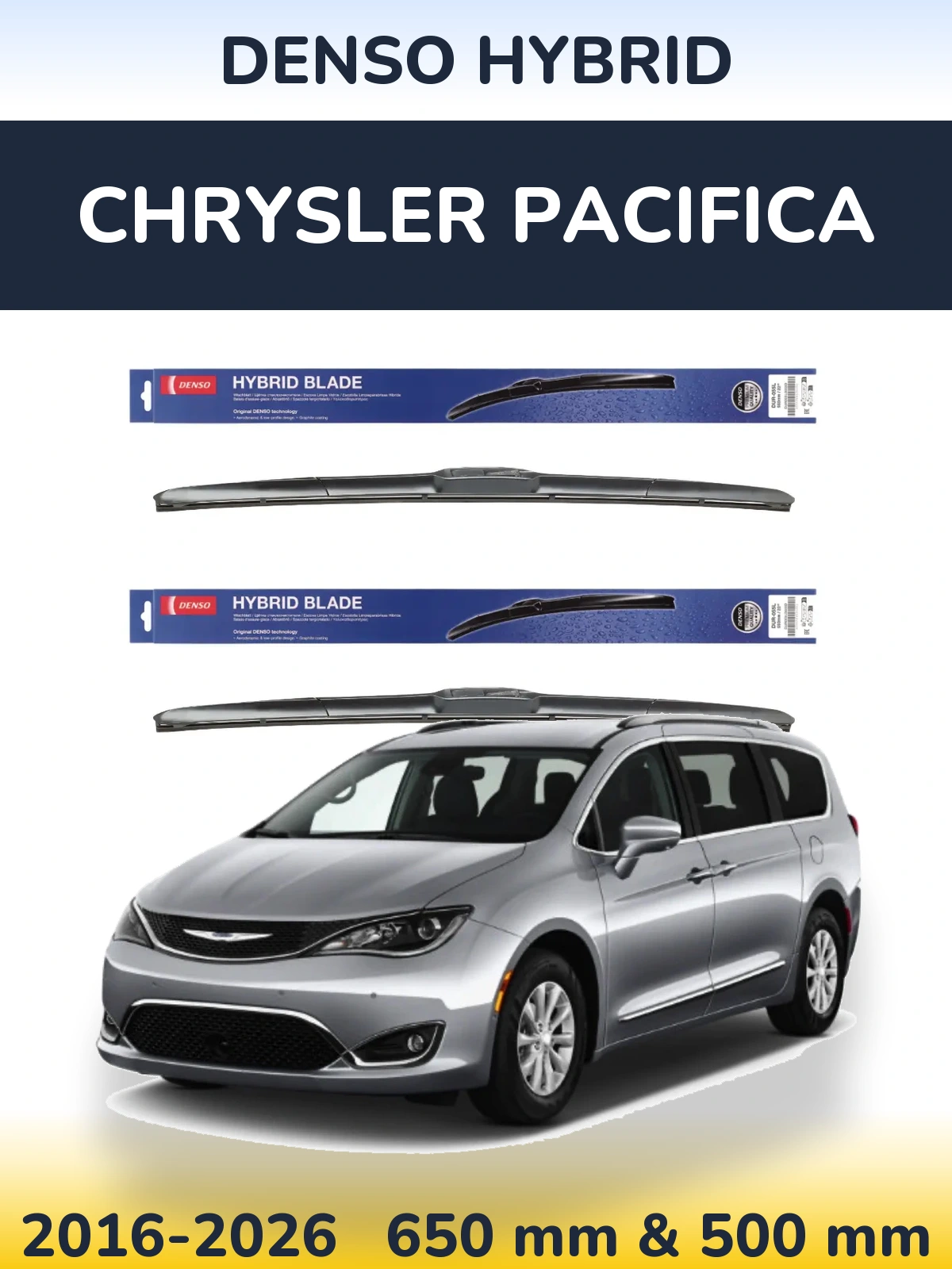 Front wiper blade set Denso Hybrid 650 & 500 мм for Chrysler Pacifica 2016-2026