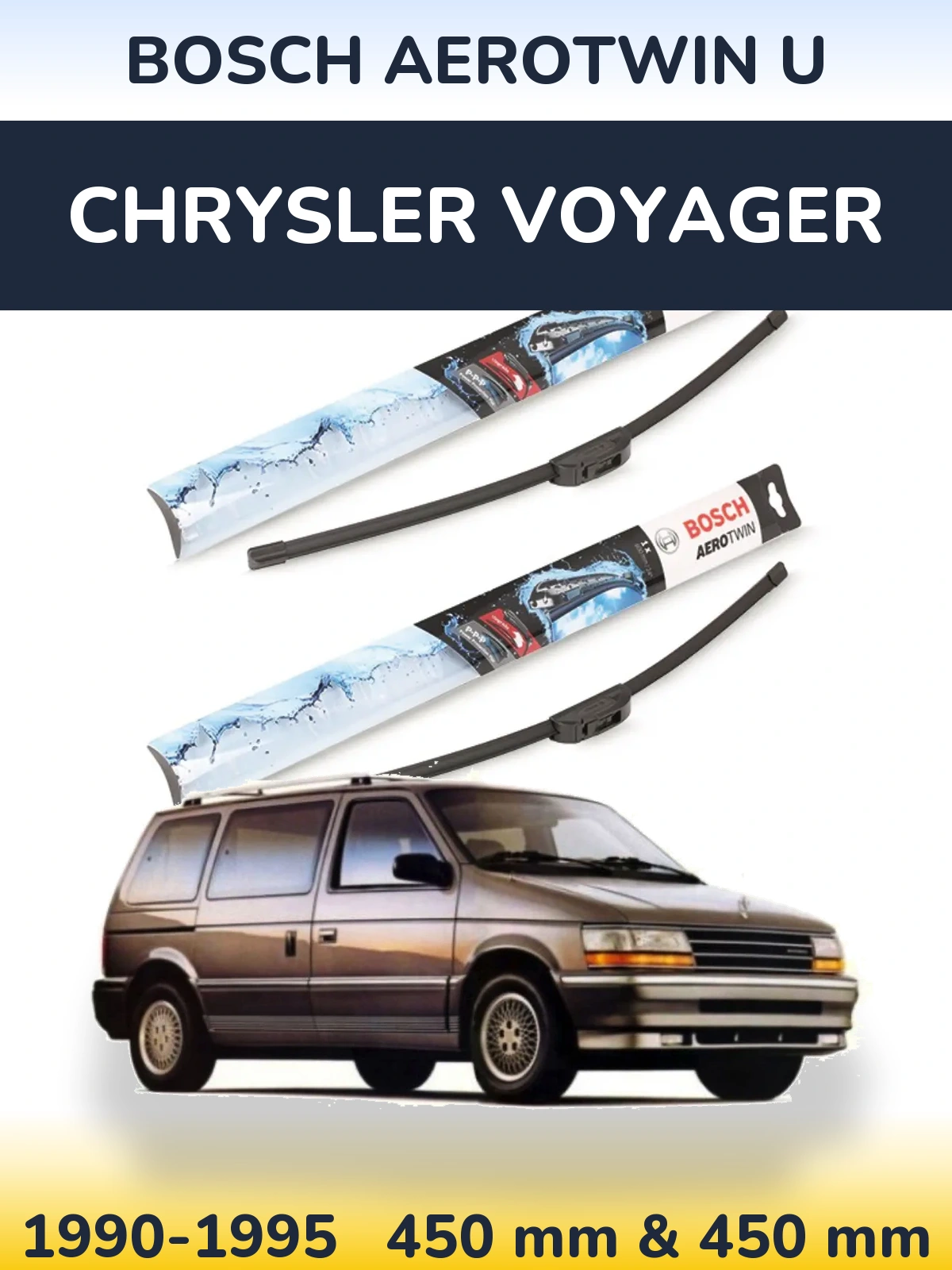 Front wiper blade set BOSCH AeroTwin U 450 & 450 mm for Chrysler Voyager 1990-1995