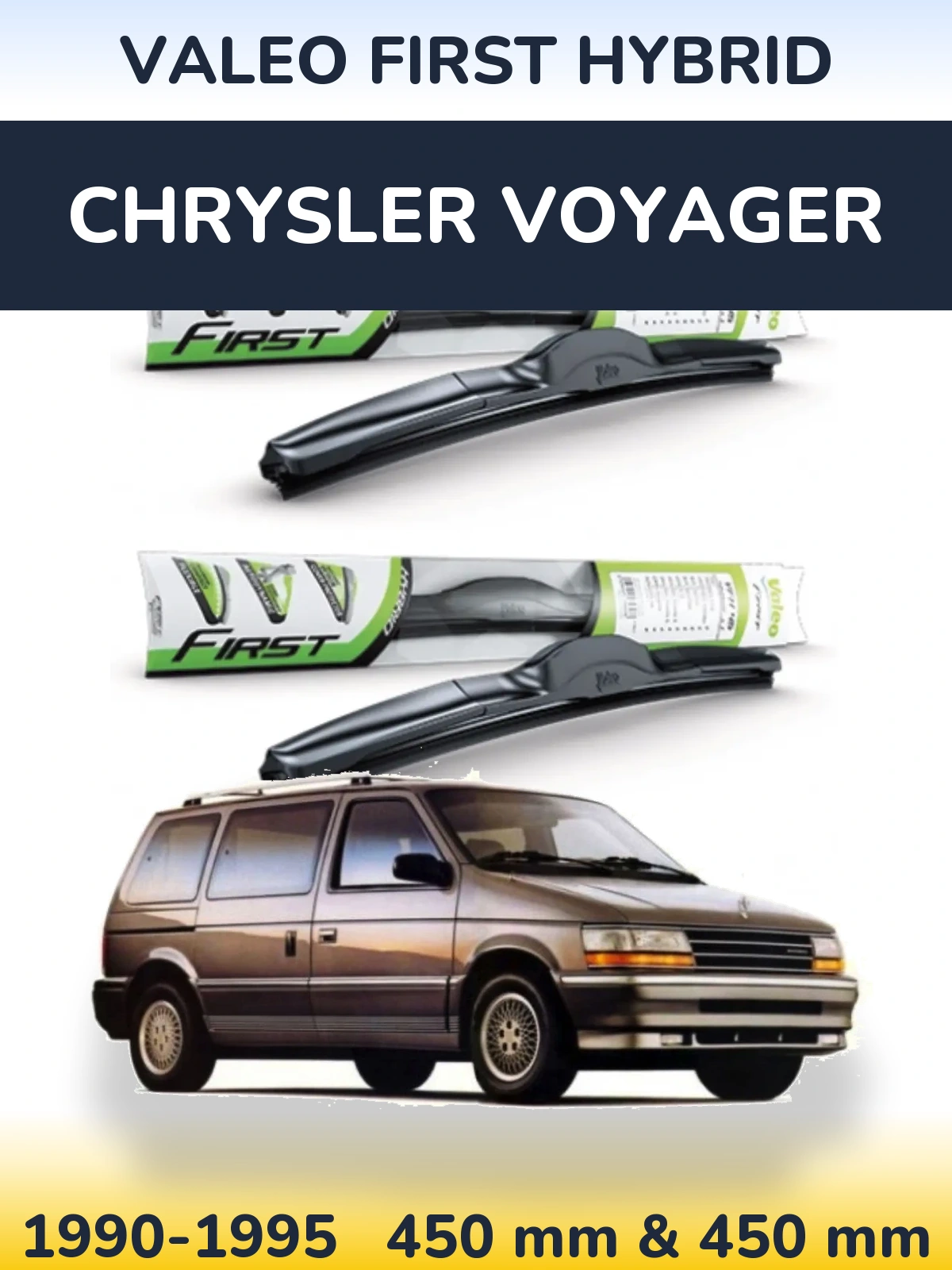 Front wiper blade set Valeo First Hybrid 450 & 450 мм for Chrysler Voyager 1990-1995