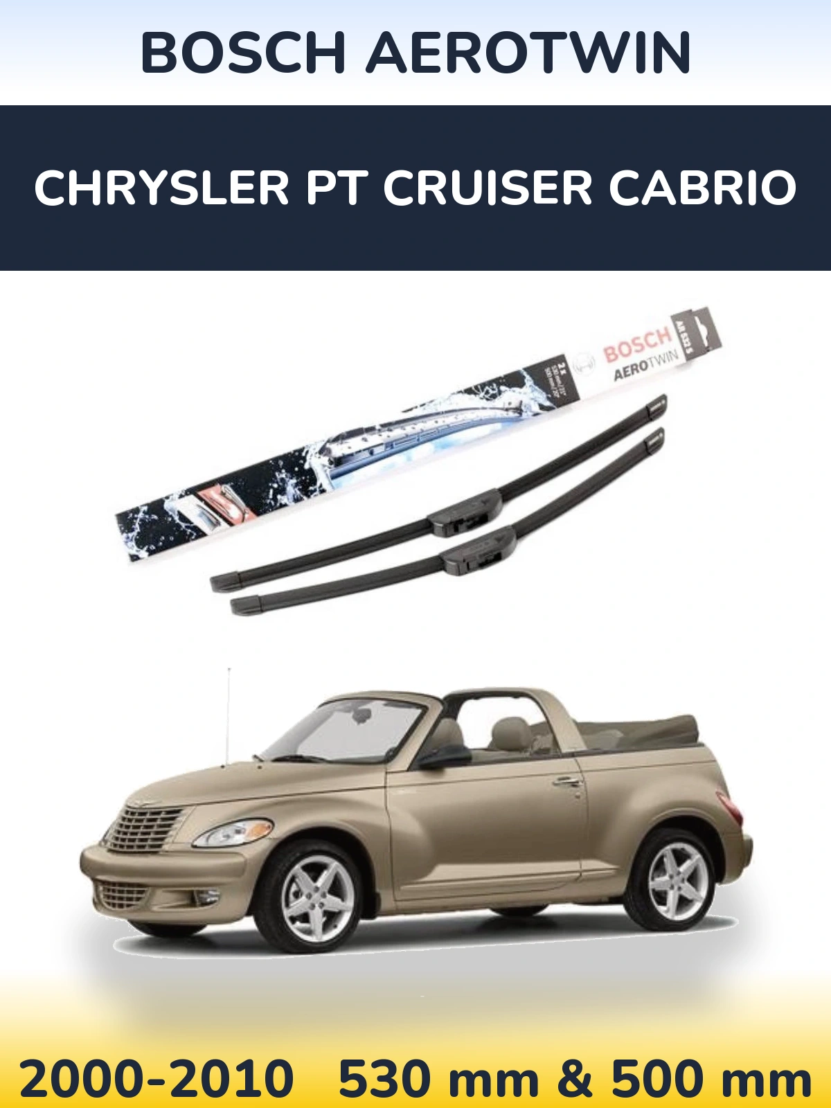 Комплект передніх щіток BOSCH AeroTwin 530 & 500 мм для Chrysler PT Cruiser Cabrio 2000-2010
