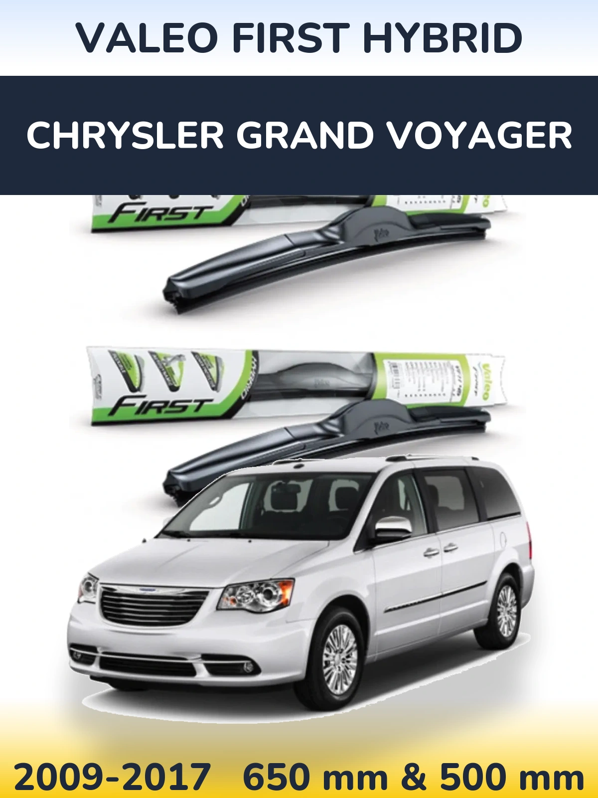 Komplet przednich wycieraczek Valeo First Hybrid 650 & 500 mm do Chrysler Grand Voyager 2009-2017