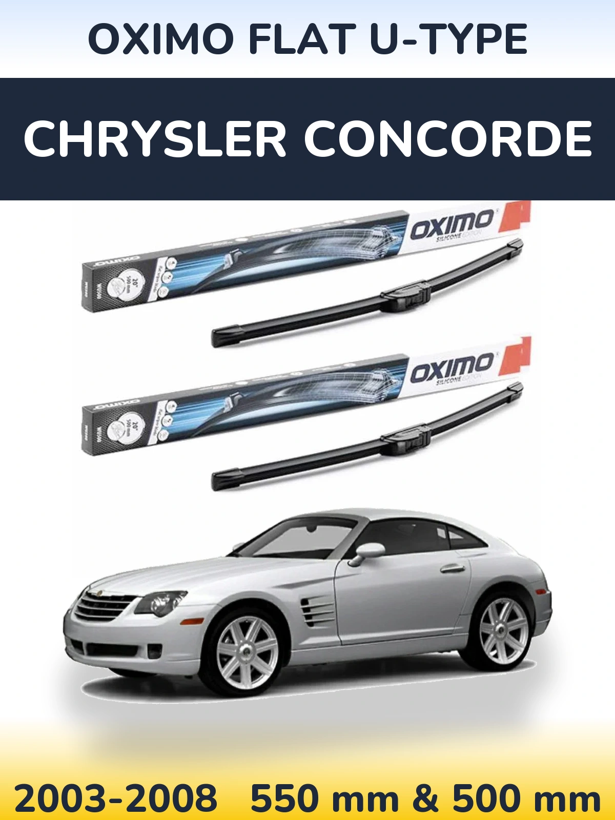 Front wiper blade set Oximo Flat U-type 550 & 500 mm for Chrysler Concorde 2003-2008