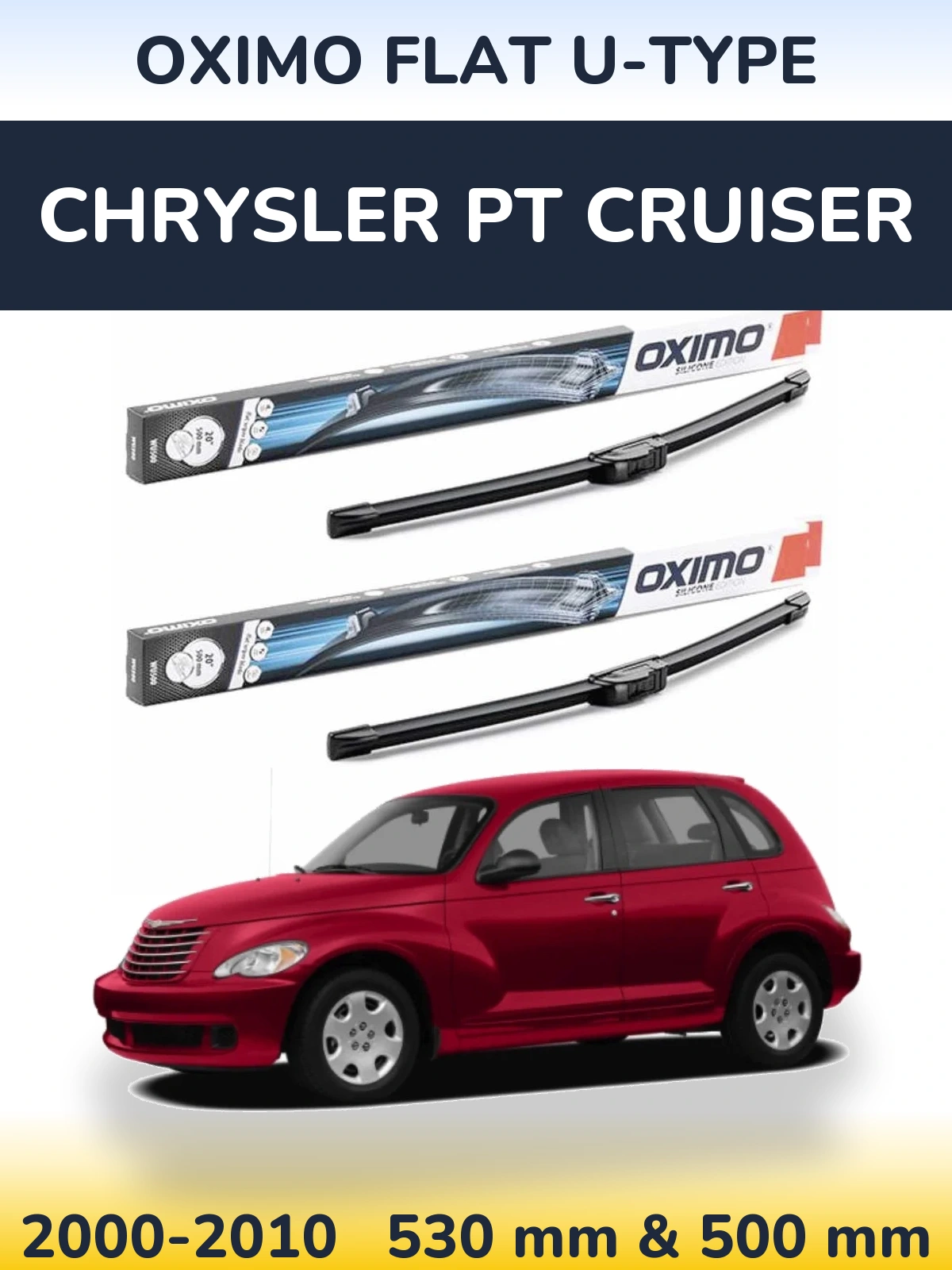 Комплект передніх щіток Oximo Flat U-type 530 & 500 мм для Chrysler PT Cruiser 2000-2010