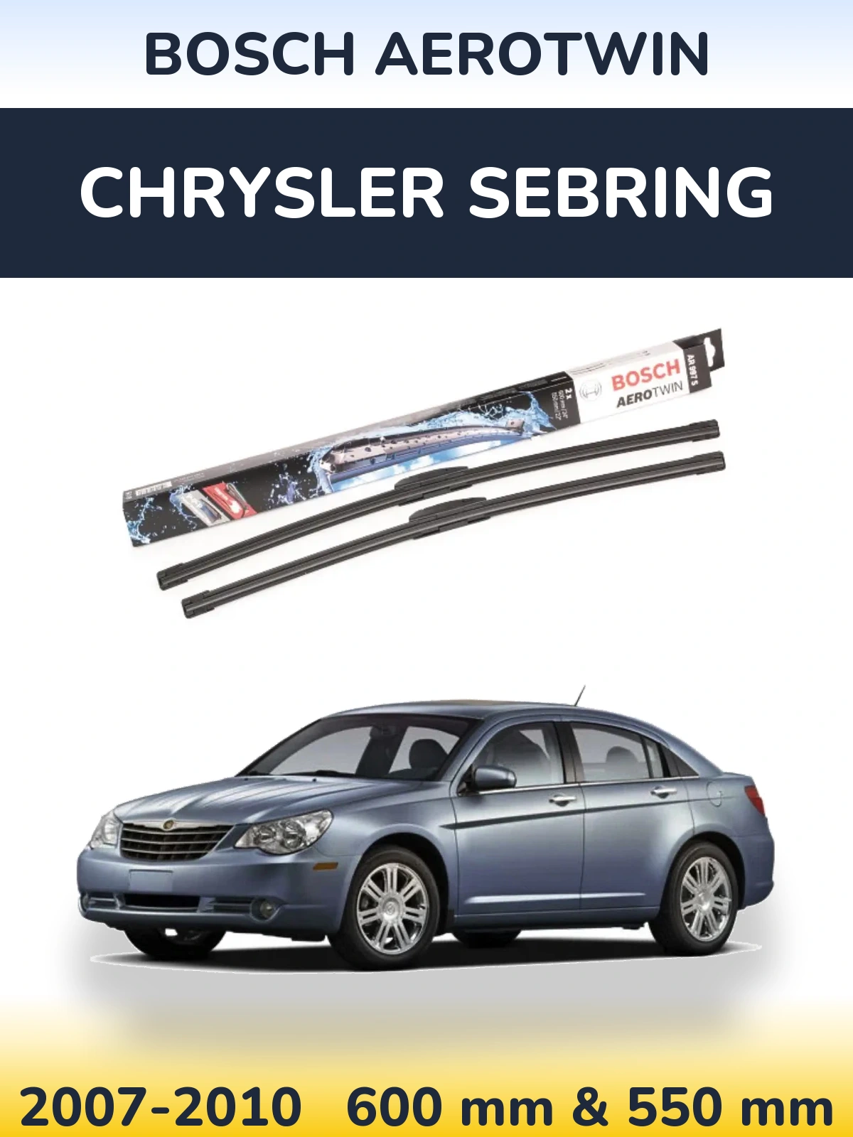 Комплект передних дворников BOSCH AeroTwin 600 & 550 мм для Chrysler Sebring 2007-2010