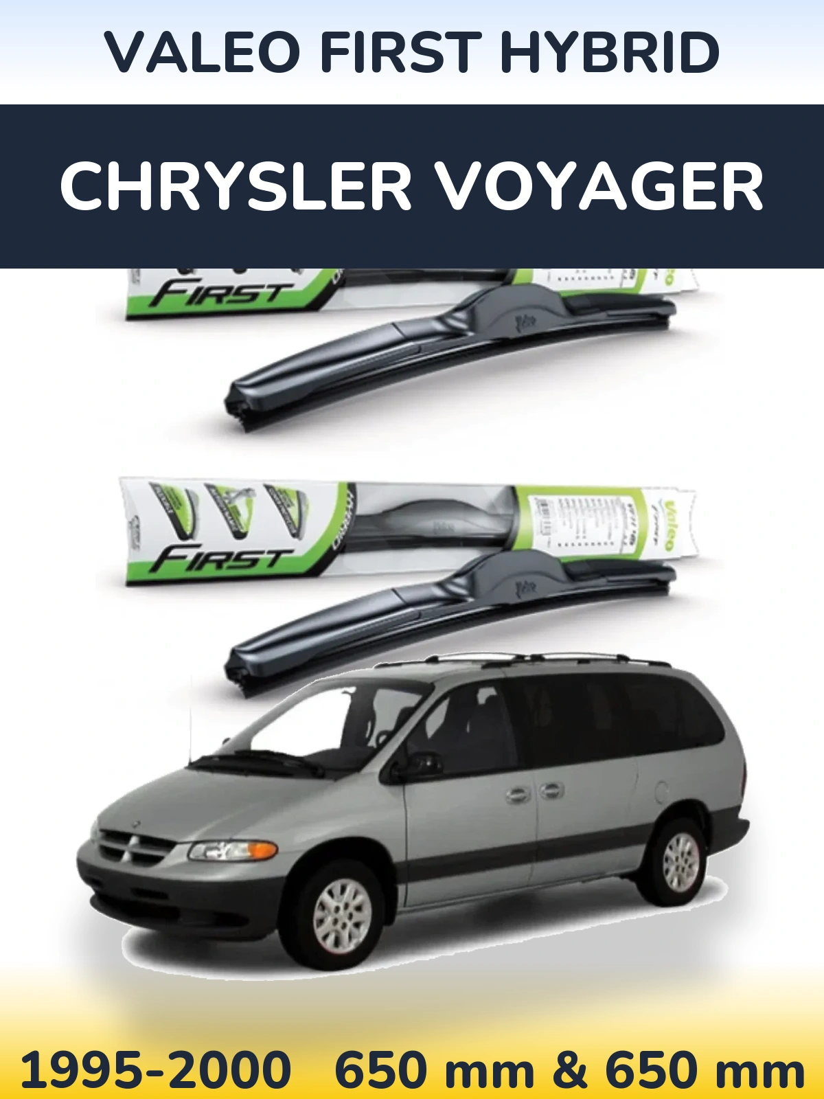 Front wiper blade set Valeo First Hybrid 650 & 650 мм for Chrysler Voyager 1995-2000