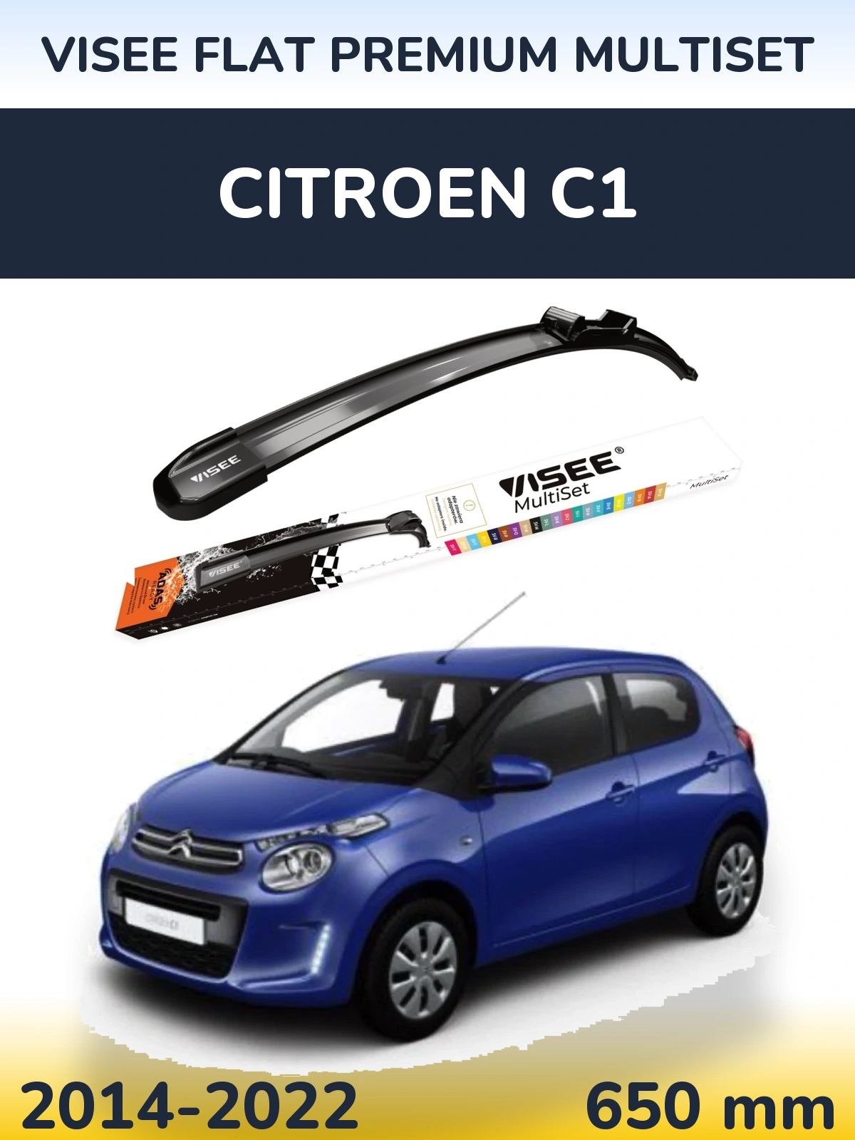 Przednia wycieraczka VISEE FLAT PREMIUM MultiSet 650 mm do Citroen C1 2014-2022