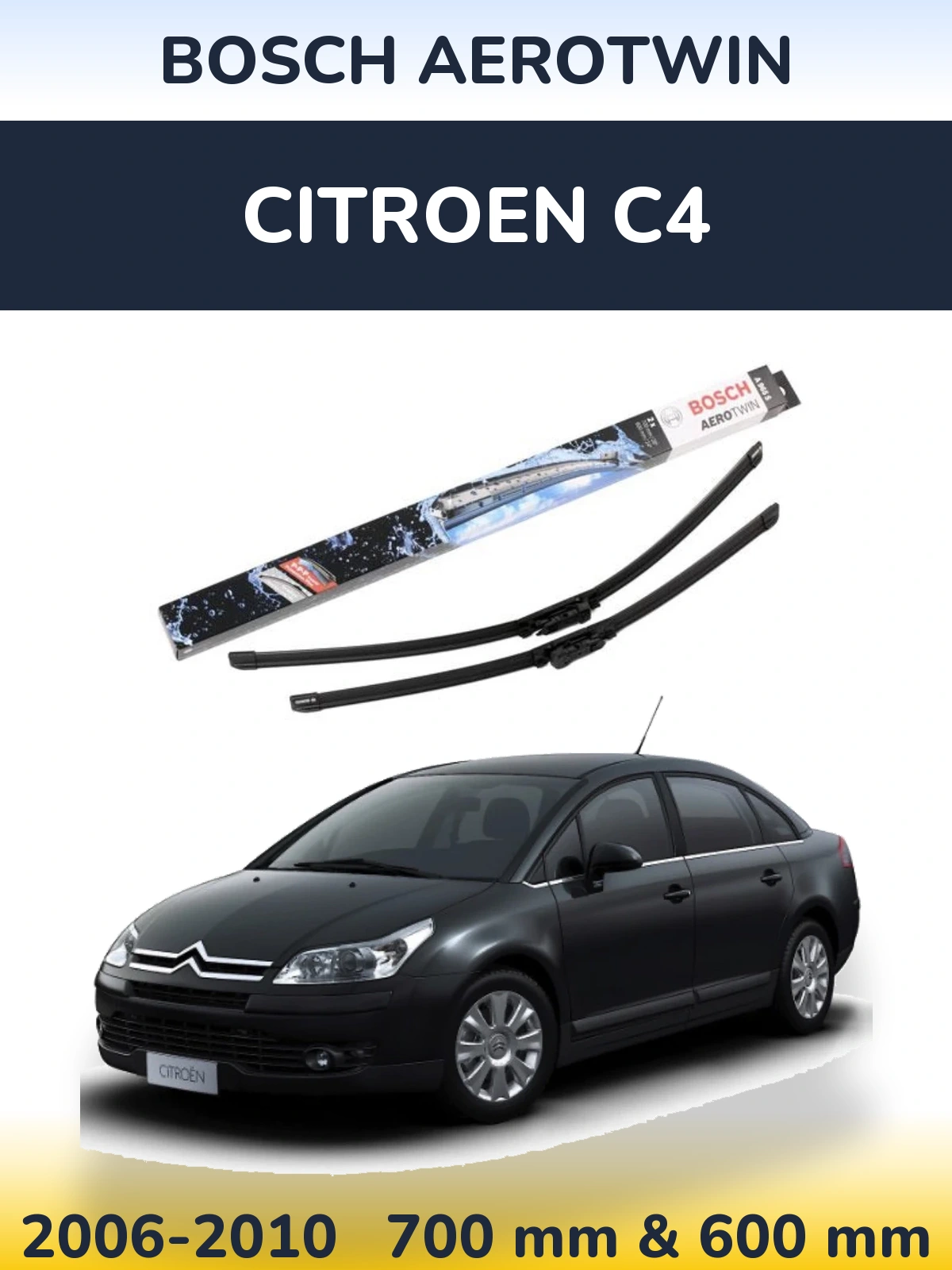 Front wiper blade set BOSCH AeroTwin 700 & 600 mm for Citroen C4 2006-2010