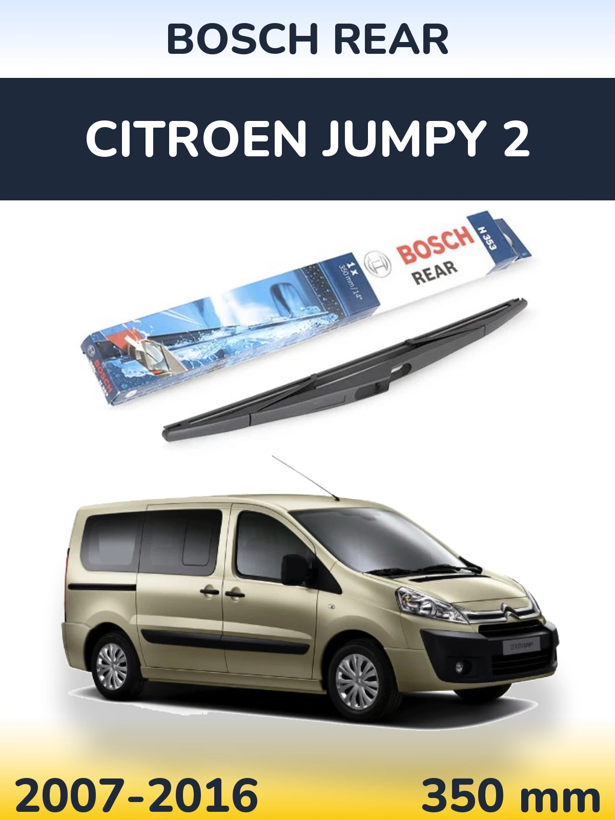 Rear wiper blade BOSCH Rear 350 мм for Citroen Jumpy 2 2007-2016