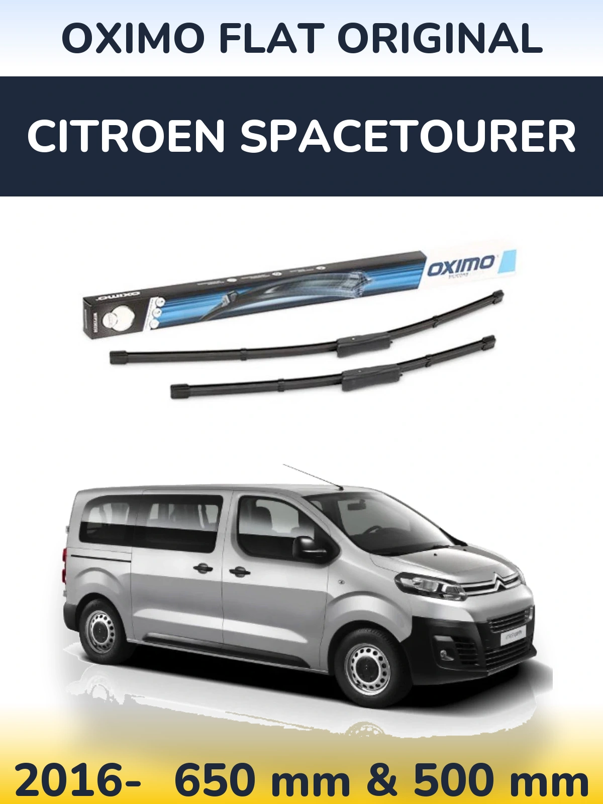 Front wiper blade set Oximo Flat Original 650 & 475 mm for Citroen SpaceTourer 2016-2026