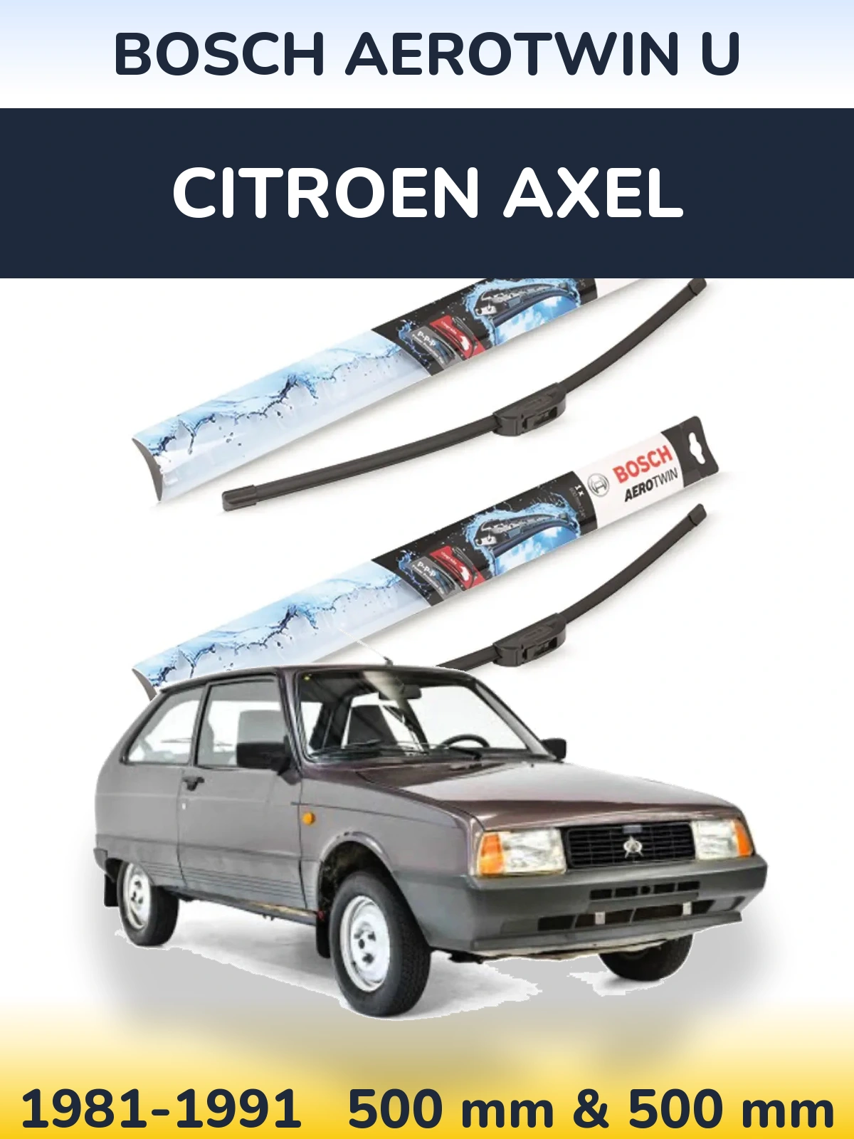 Front wiper blade set BOSCH AeroTwin U 500 & 500 мм for Citroen Axel 1981-1991