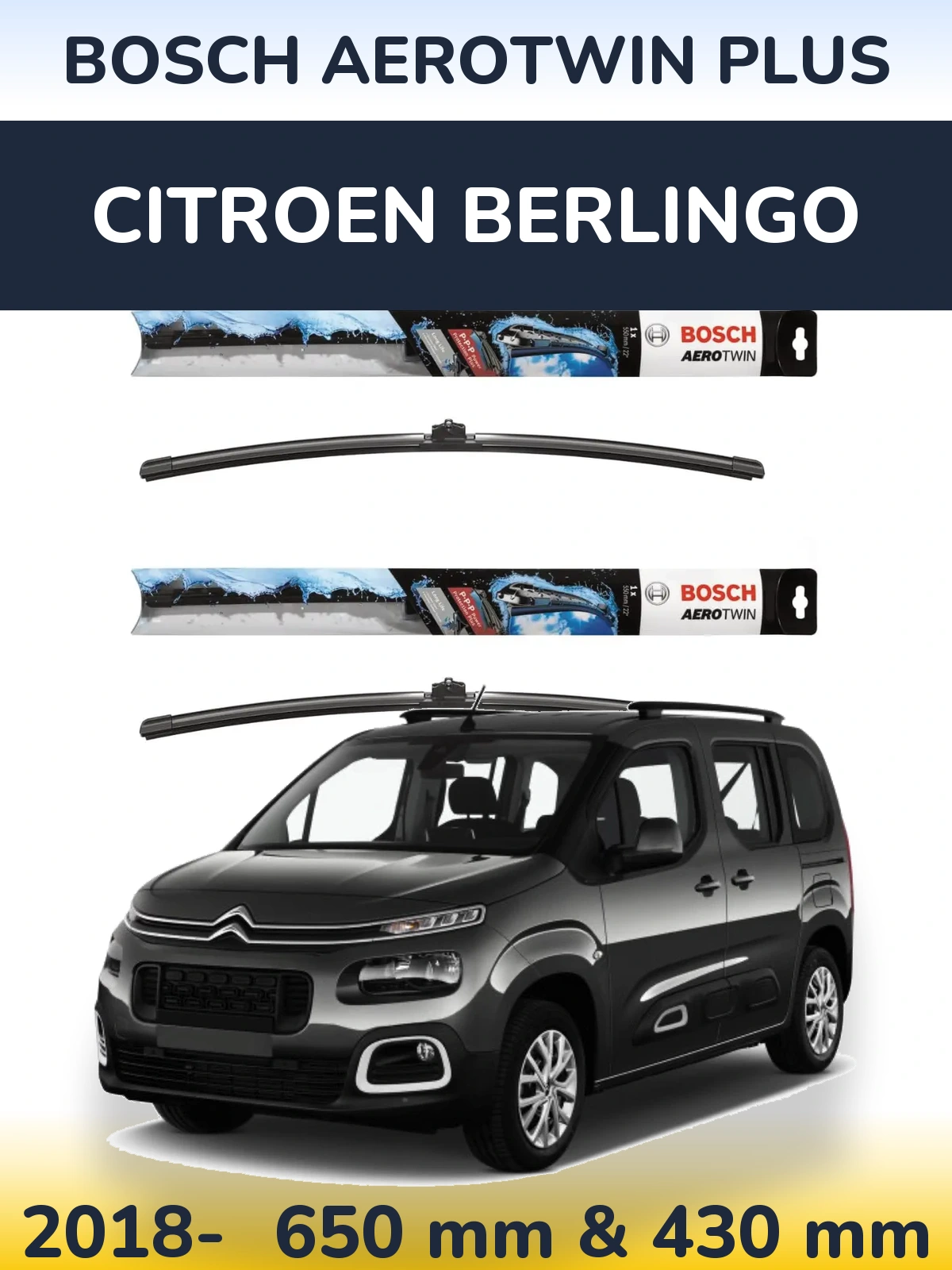 Front wiper blade set BOSCH AeroTwin Plus 650 & 430 мм for Citroen Berlingo 2018-2026
