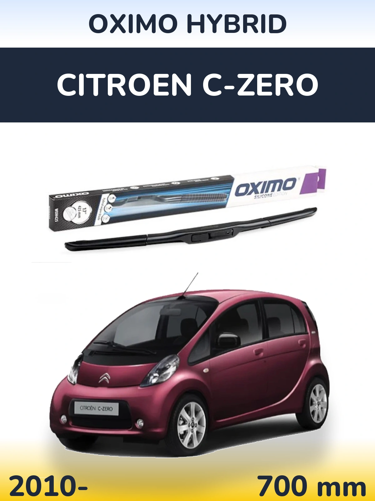 Front wiper blade Oximo Hybrid 700 mm for Citroen C-Zero 2010-2026