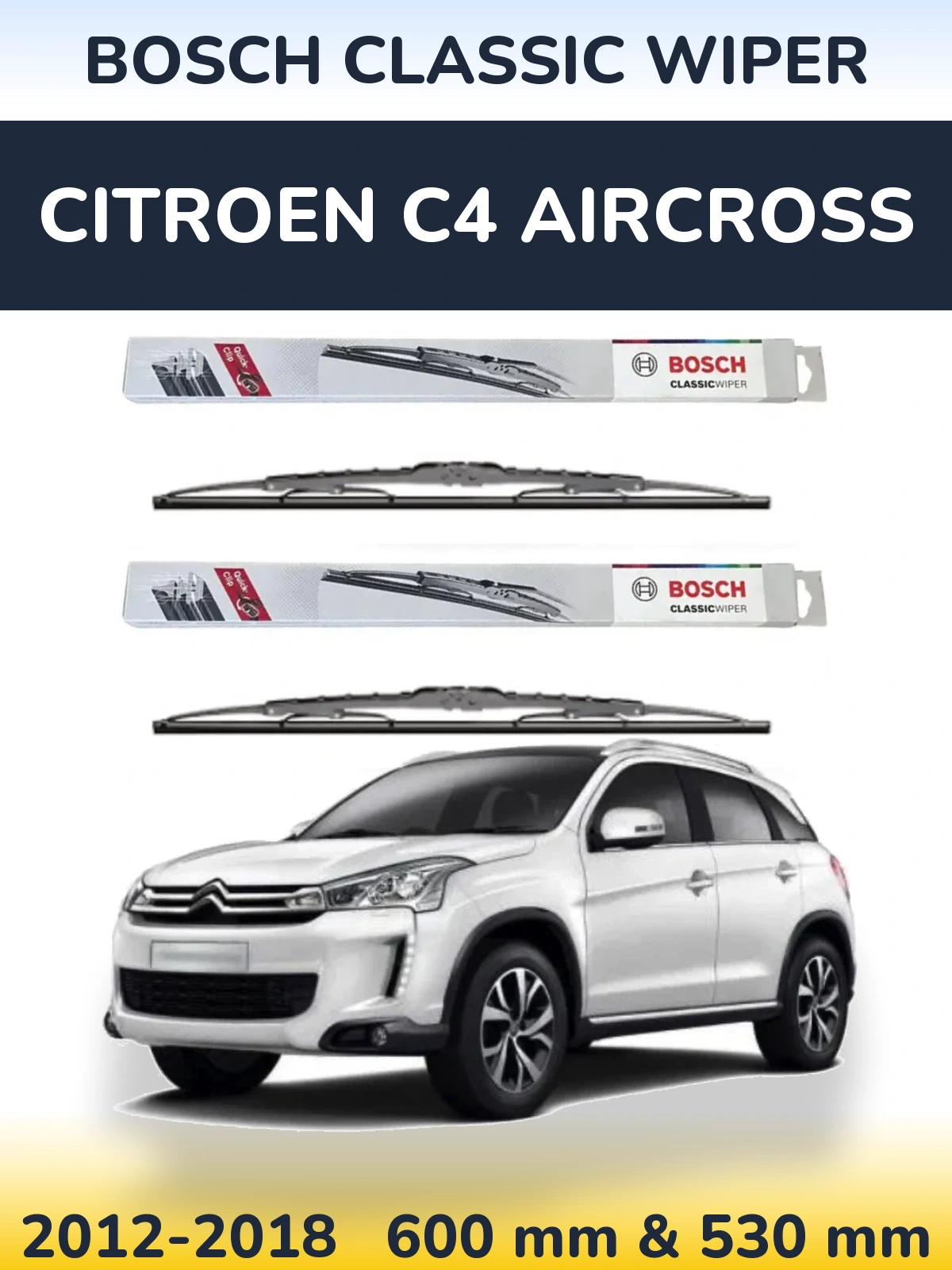 Комплект передних дворников BOSCH Classic Wiper 600 & 530 мм для Citroen C4 Aircross 2012-2018