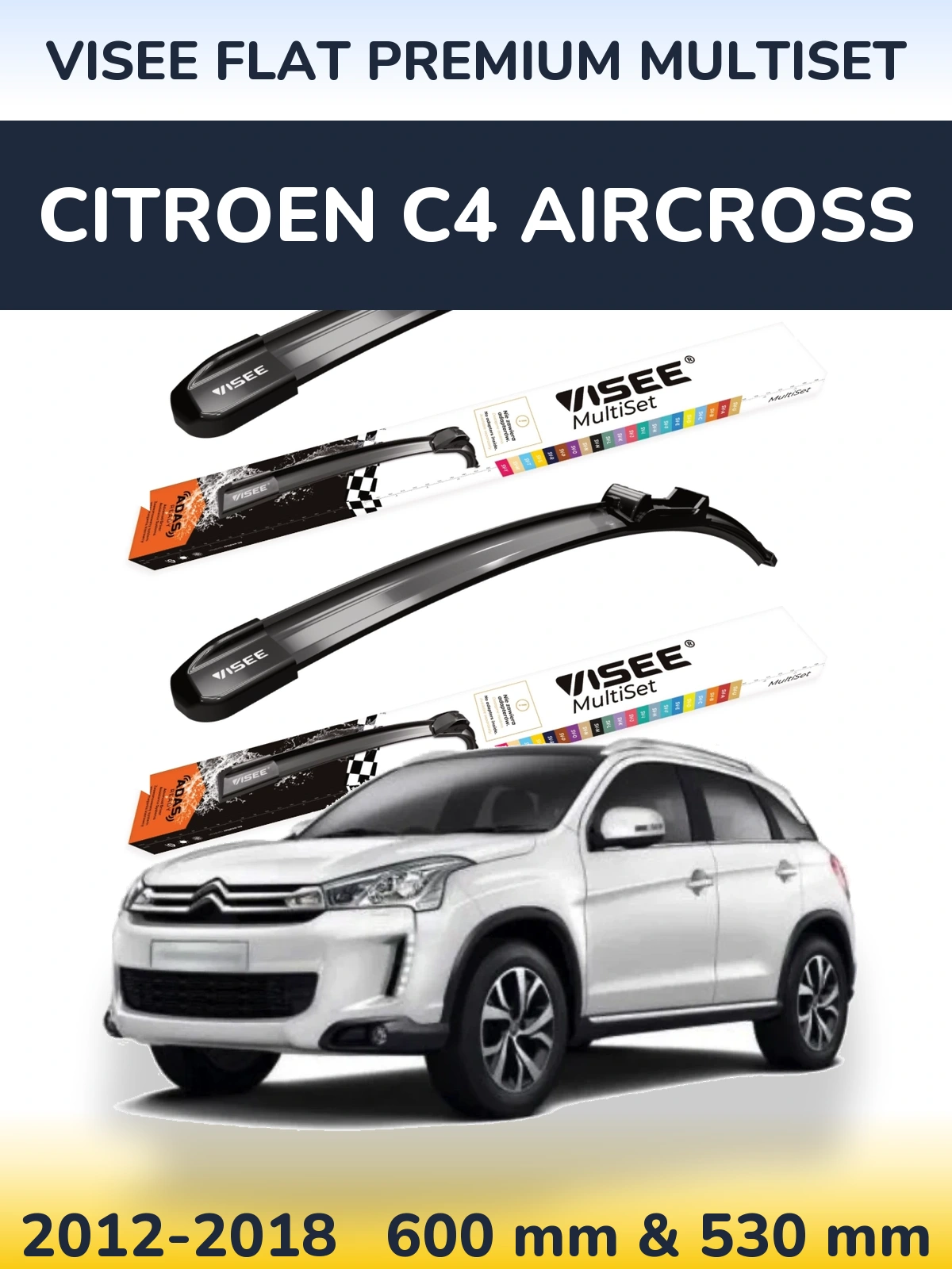 Front wiper blade set VISEE FLAT PREMIUM MultiSet 600 & 530 мм for Citroen C4 Aircross 2012-2018