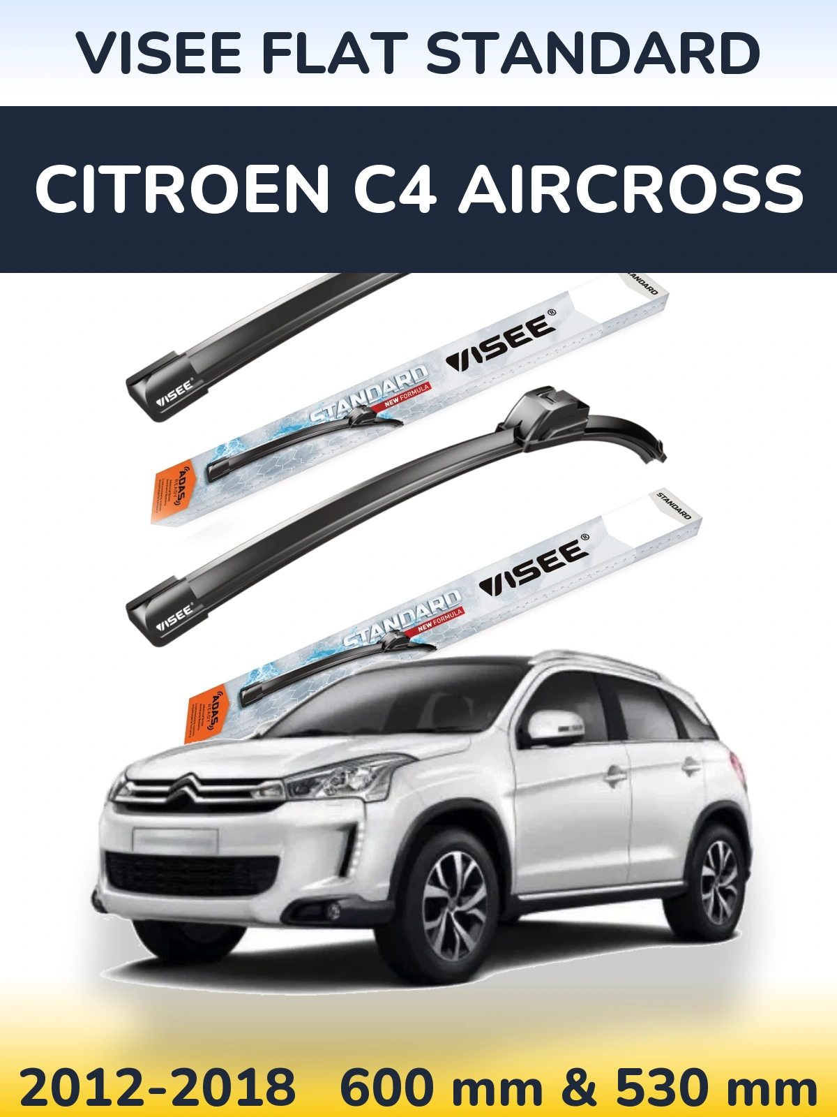 Komplet przednich wycieraczek VISEE FLAT STANDARD 600 & 530 mm do Citroen C4 Aircross 2012-2018