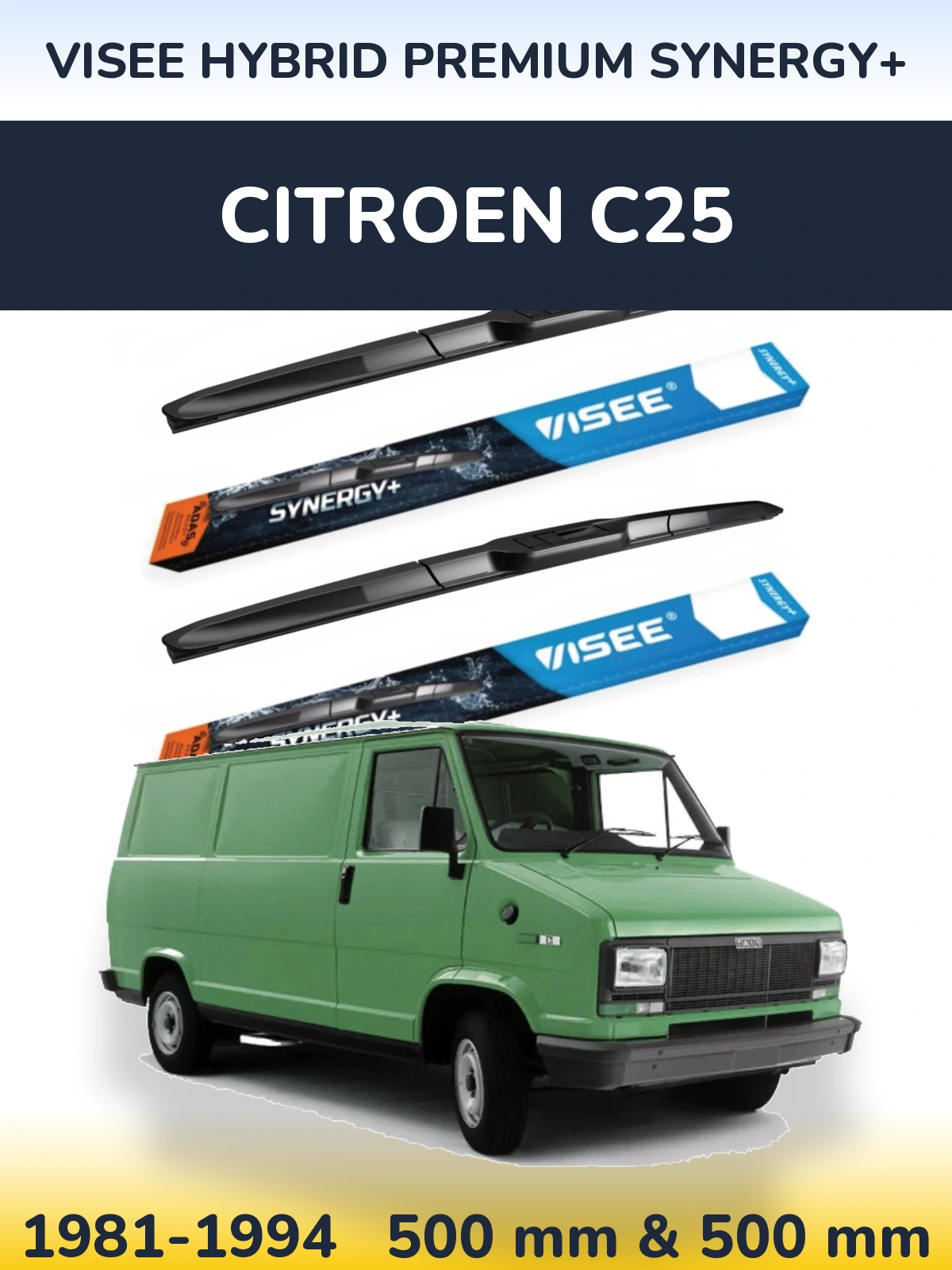 Front wiper blade set VISEE HYBRID PREMIUM SYNERGY+ 500 & 500 mm for Citroen C25 1981-1994