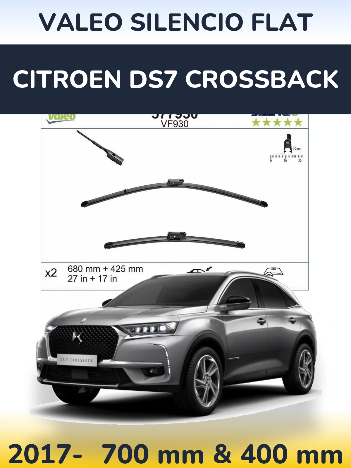 Комплект передніх щіток Valeo Silencio Flat 680 & 400 мм для Citroen DS7 Crossback 2017-2026