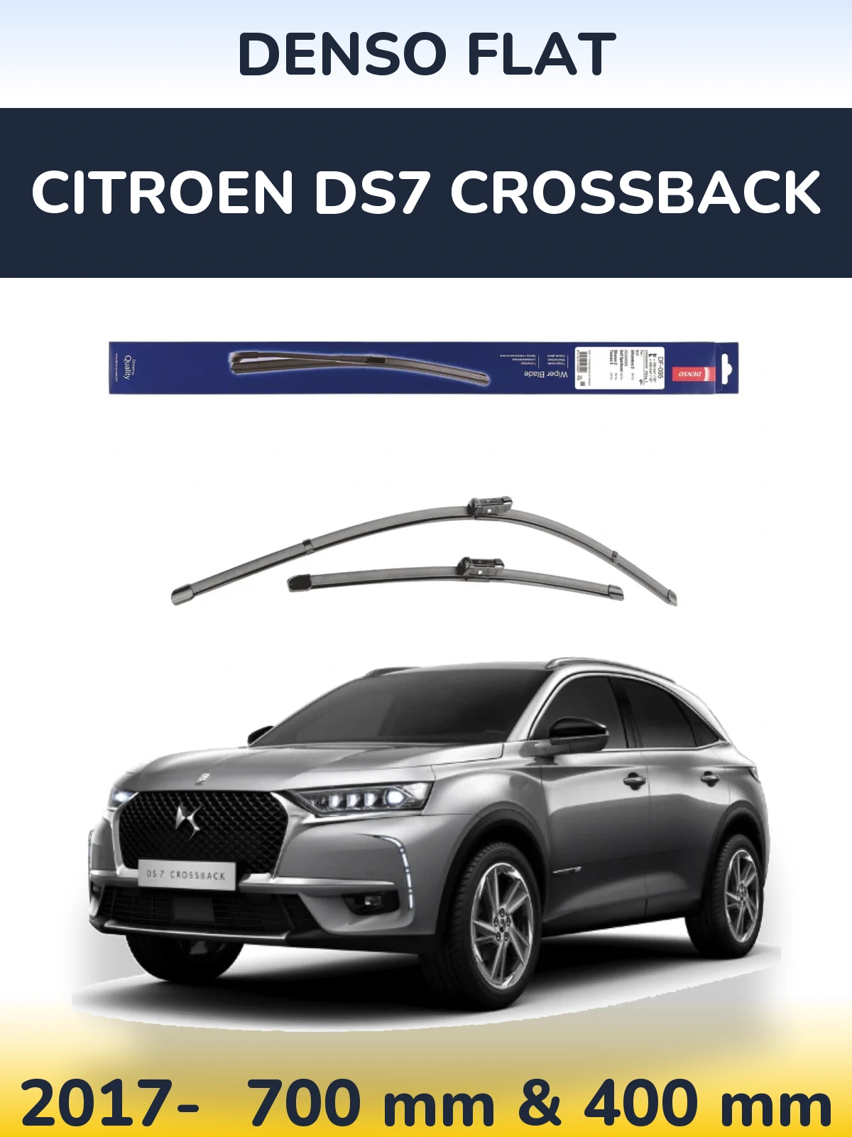 Front wiper blade set Denso Flat 700 & 400 mm for Citroen DS7 Crossback 2017-2026