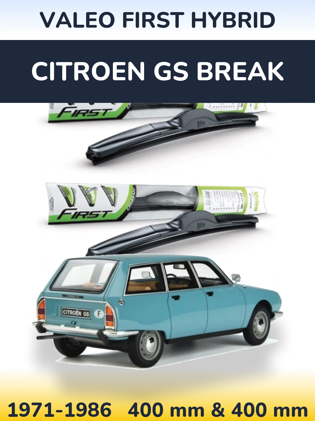 Комплект передніх щіток Valeo First Hybrid 400 & 400 мм для Citroen GS Break 1971-1986