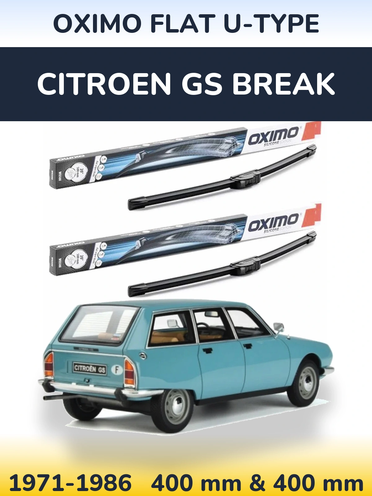 Front wiper blade set Oximo Flat U-type 400 & 400 mm for Citroen GS Break 1971-1986