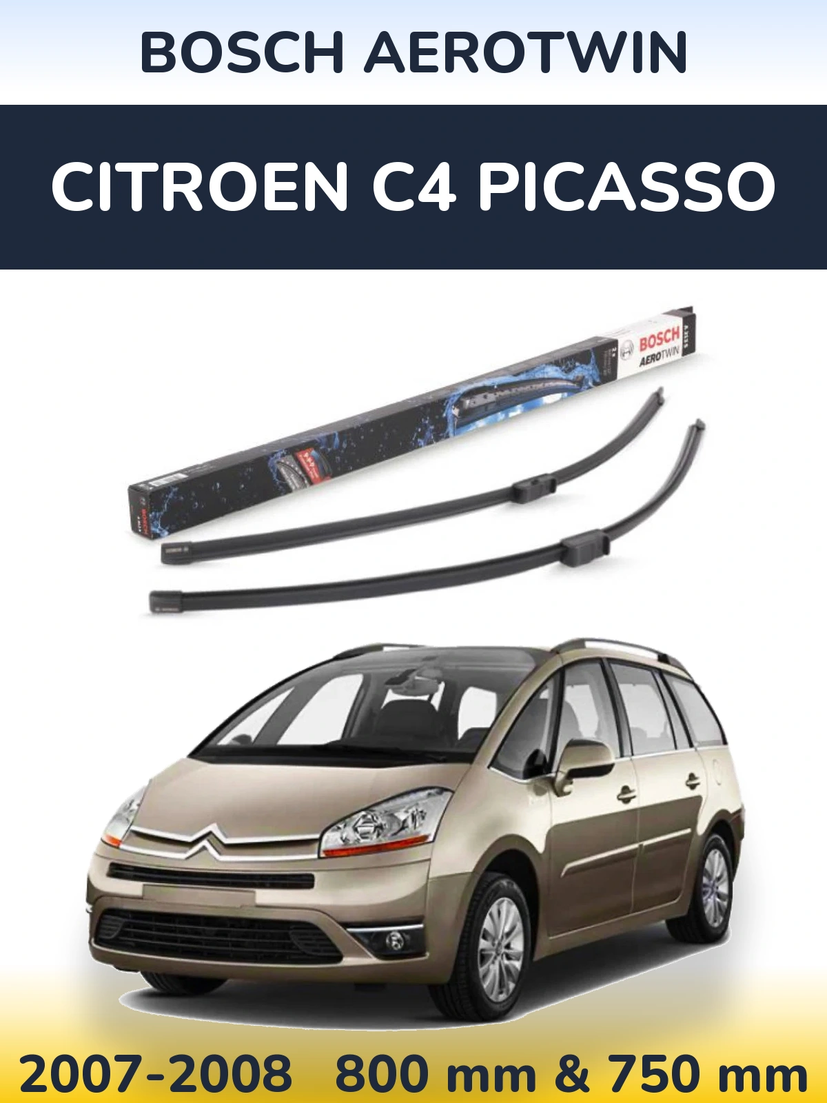 Комплект передніх щіток BOSCH AeroTwin 800 & 750 мм для Citroen C4 Picasso 2007-2008
