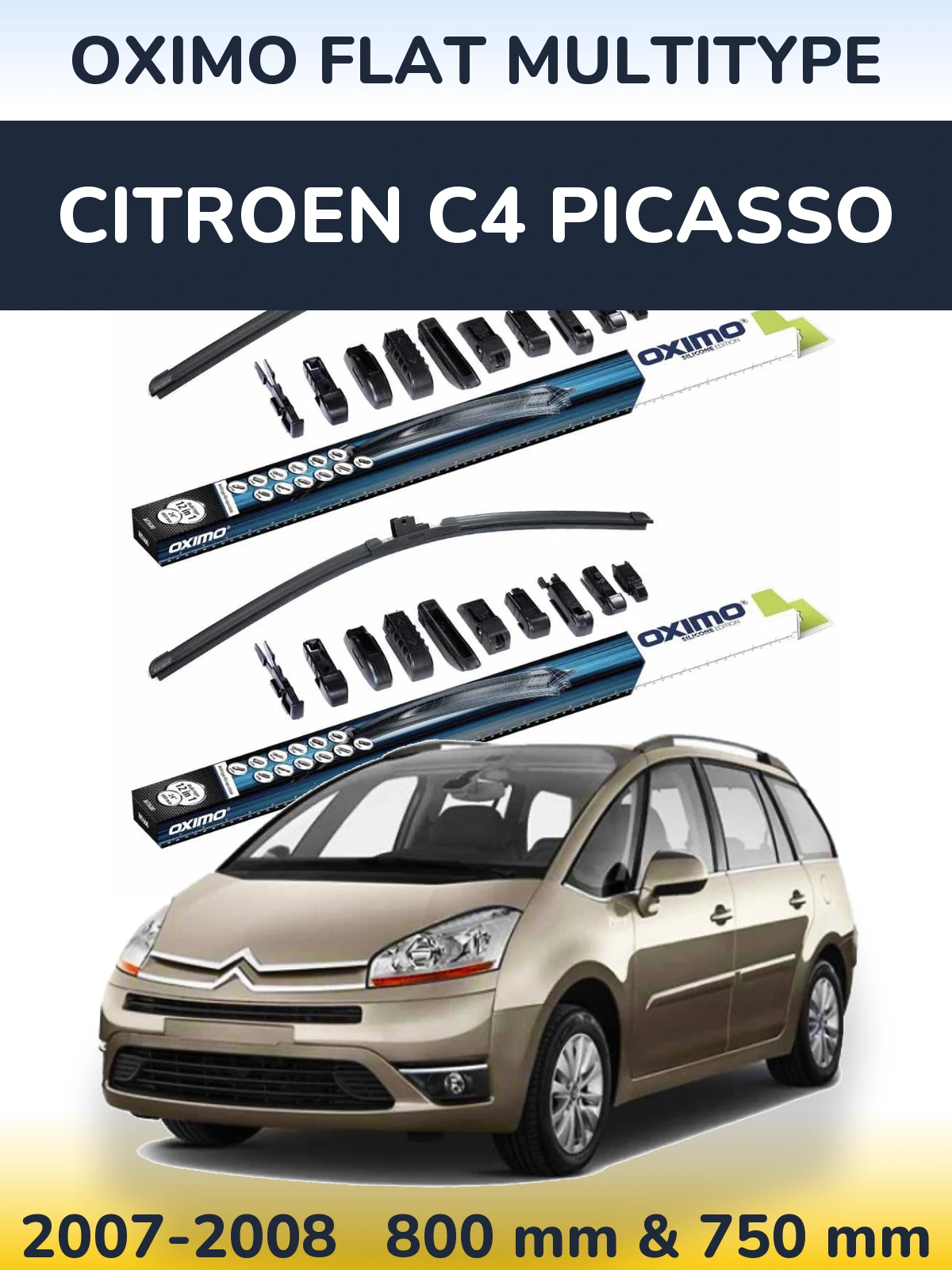 Front wiper blade set Oximo Flat MultiTypee 800 & 750 mm for Citroen C4 Picasso 2007-2008