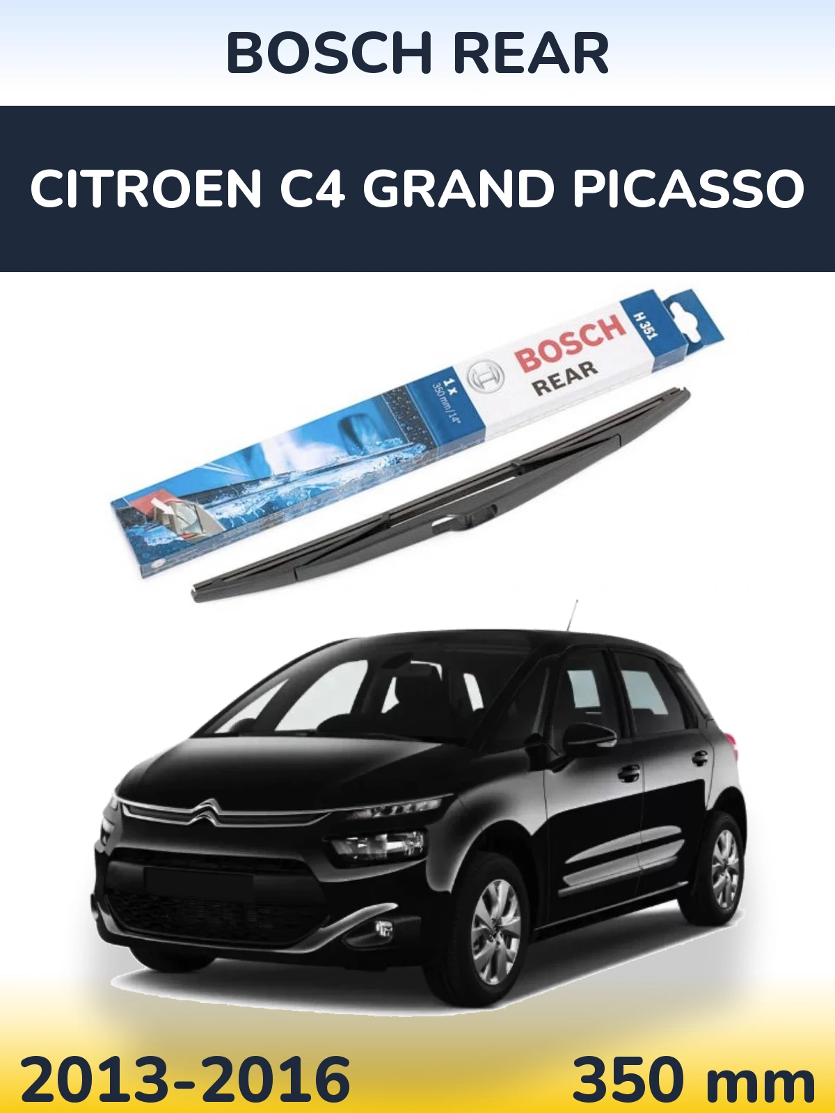 Задня щітка BOSCH Rear 350 мм для Citroen C4 Grand Picasso 2013-2016