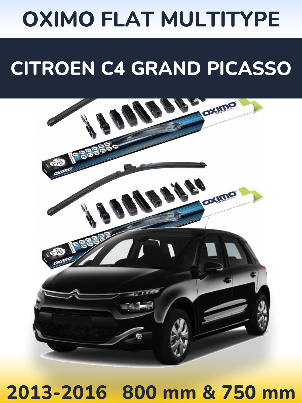 Front wiper blade set Oximo Flat MultiTypee 800 & 750 мм for Citroen C4 Grand Picasso 2013-2016