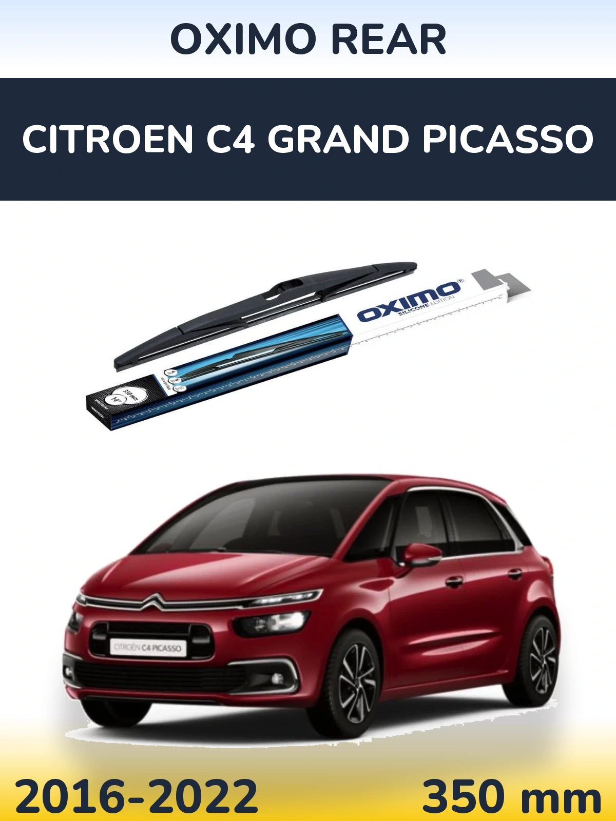 Задня щітка Oximo Rear 350 мм для Citroen C4 Grand Picasso 2016-2022