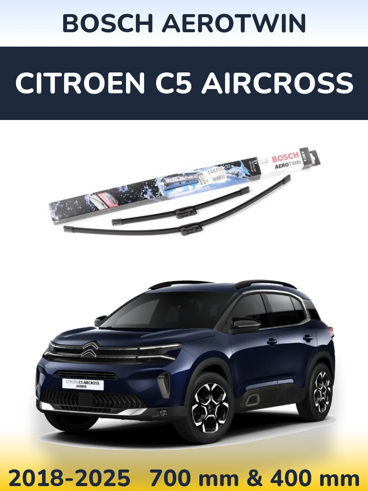 Комплект передніх щіток BOSCH AeroTwin 700 & 400 мм для Citroen C5 Aircross 2018-2025