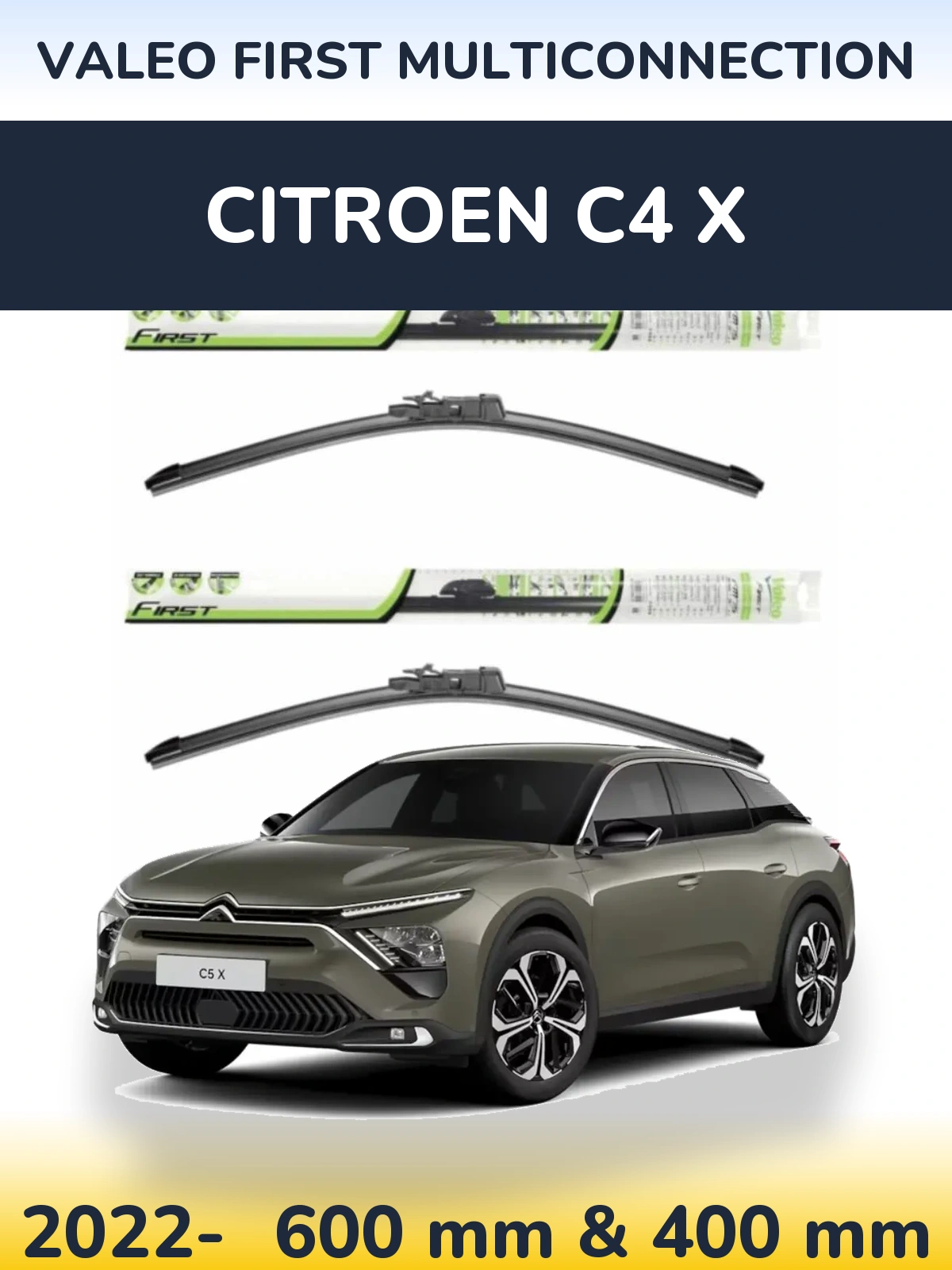 Front wiper blade set Valeo First MultiConnection 600 & 400 мм for Citroen C4 X 2022-2026