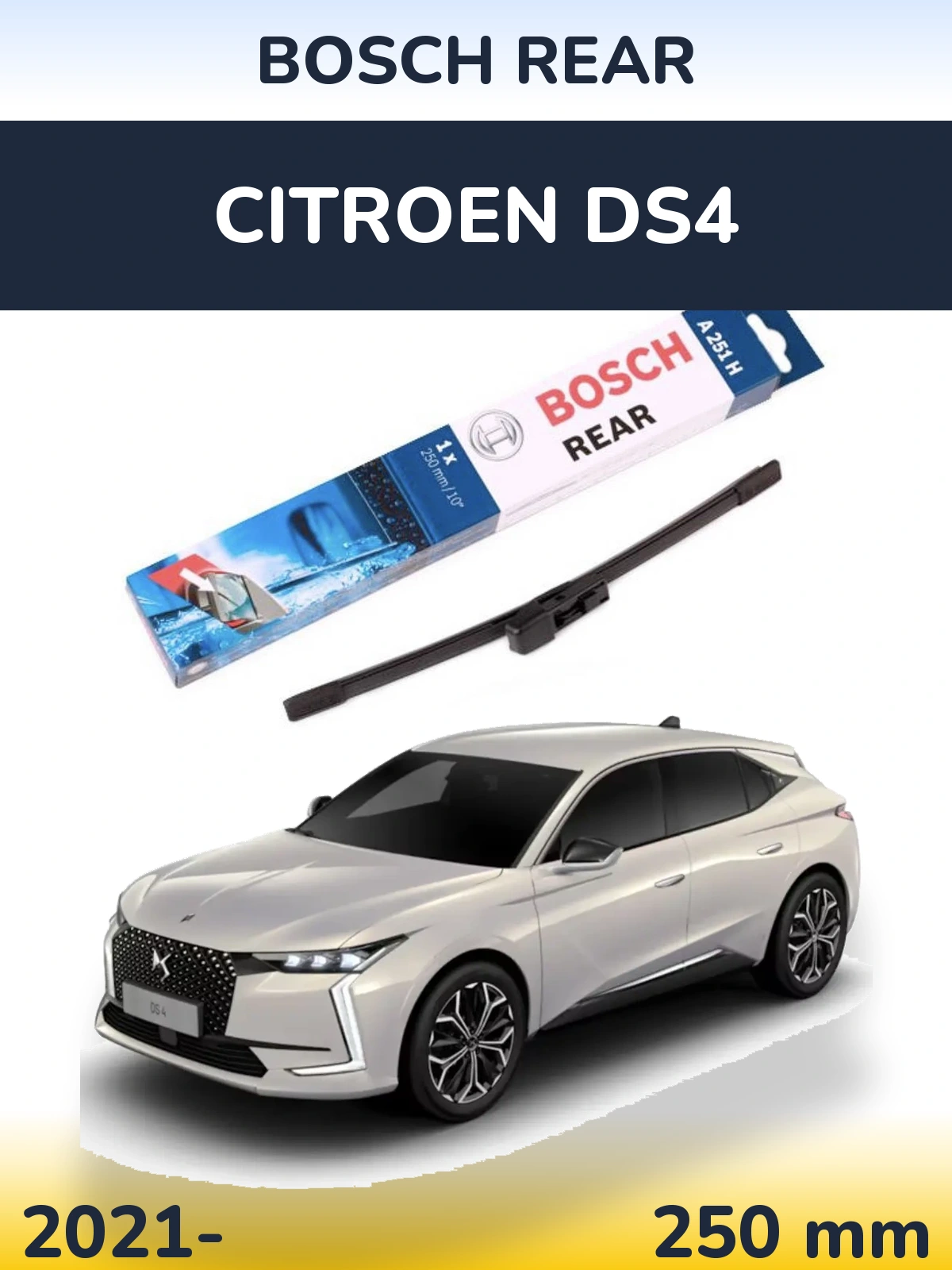 Rear wiper blade BOSCH Rear 250 mm for Citroen DS4 2021-2026