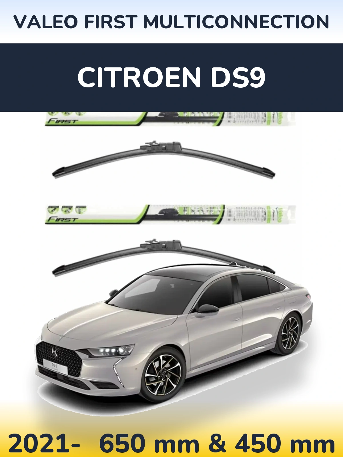 Front wiper blade set Valeo First MultiConnection 650 & 450 mm for Citroen DS9 2021-2026