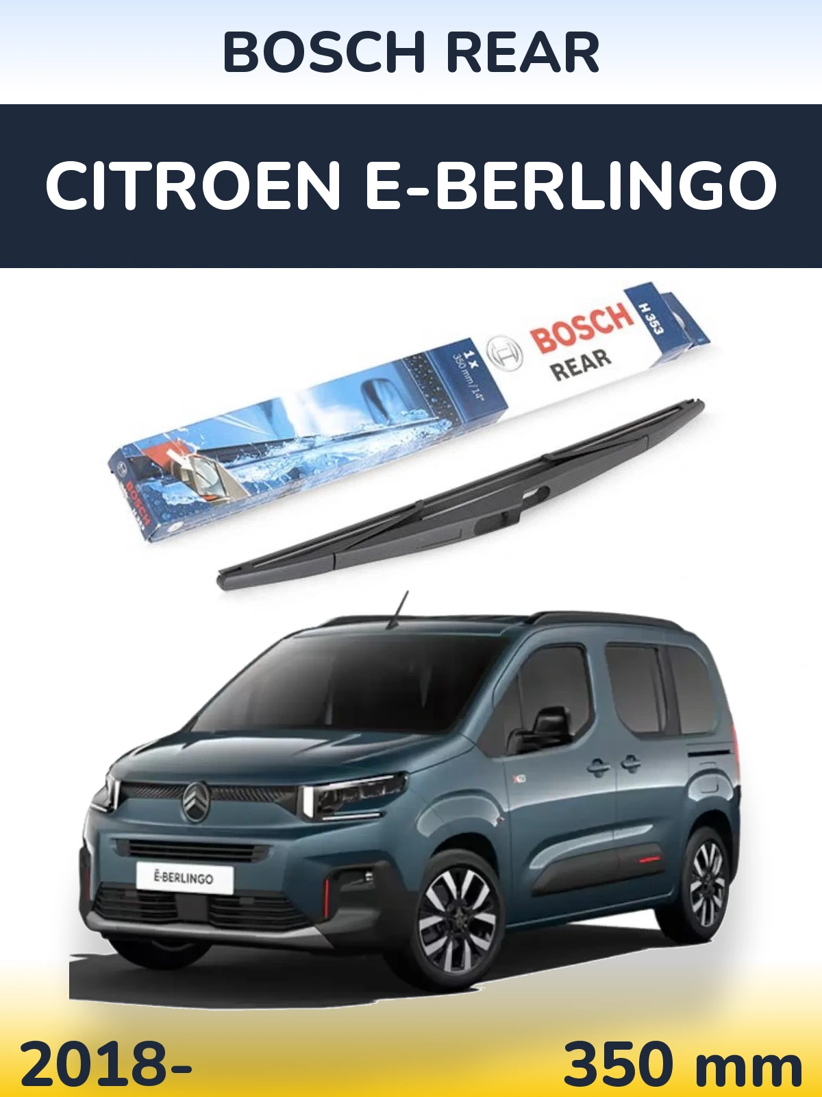 Задня щітка BOSCH Rear 350 мм для Citroen e-Berlingo 2018-2026