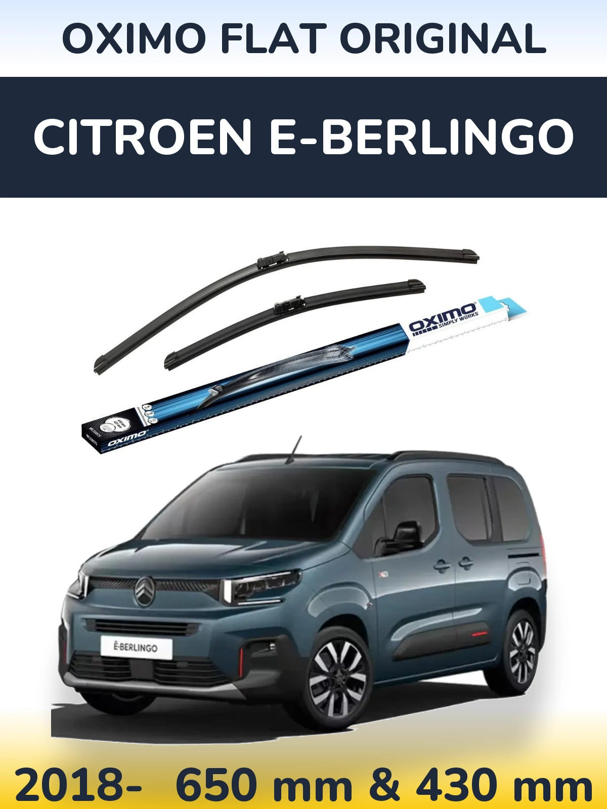 Front wiper blade set Oximo Flat Original 650 & 430 мм for Citroen e-Berlingo 2018-2026