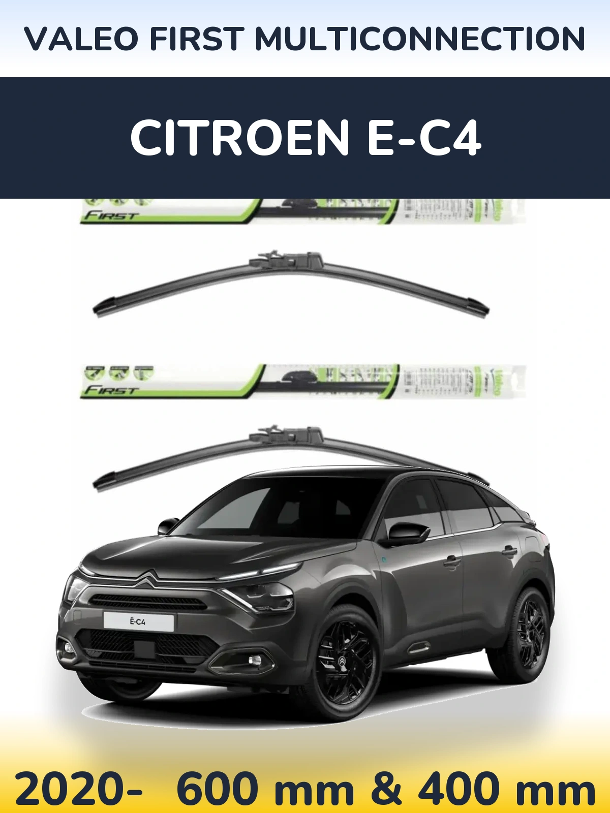 Комплект передніх щіток Valeo First MultiConnection 600 & 400 мм для Citroen e-C4 2020-2026