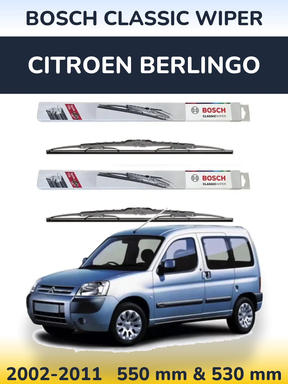 Komplet przednich wycieraczek BOSCH Classic Wiper 550 & 530 mm do Citroen Berlingo 2002-2011