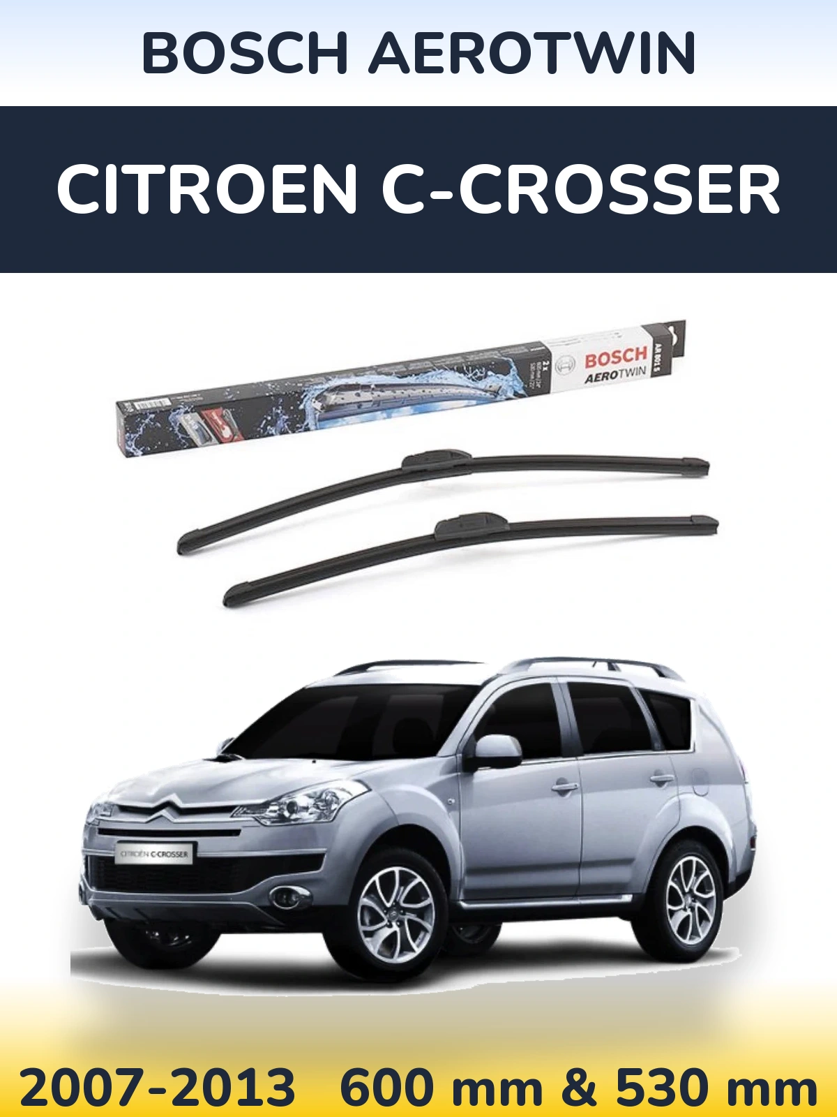 Komplet przednich wycieraczek BOSCH AeroTwin 600 & 530 mm do Citroen C-Crosser 2007-2013