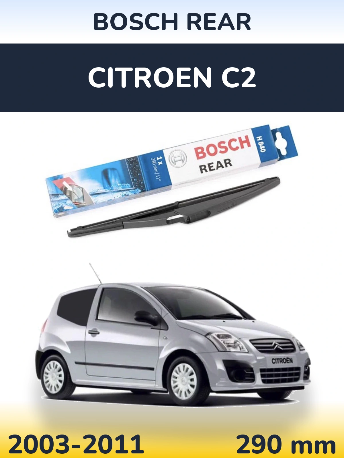 Rear wiper blade BOSCH Rear 290 мм for Citroen C2 2003-2011