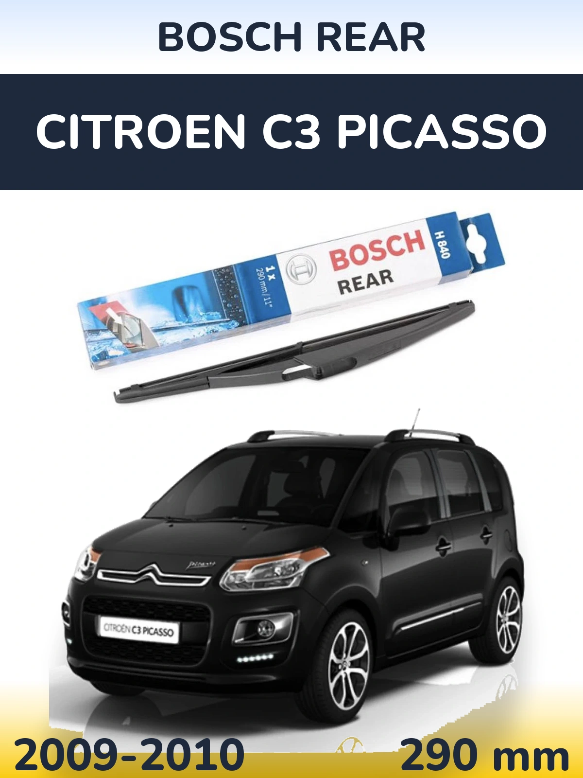 Rear wiper blade BOSCH Rear 290 мм for Citroen C3 Picasso 2009-2010