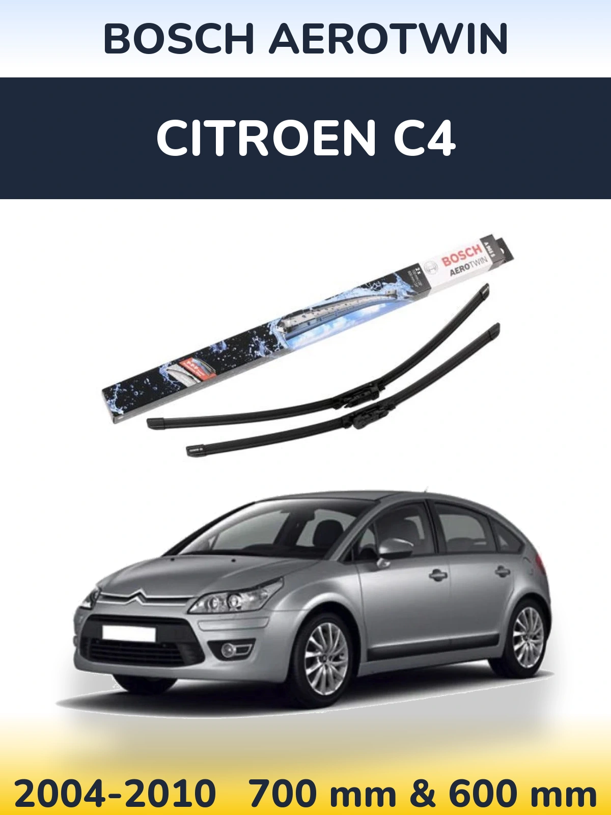 Front wiper blade set BOSCH AeroTwin 700 & 600 мм for Citroen C4 2004-2010