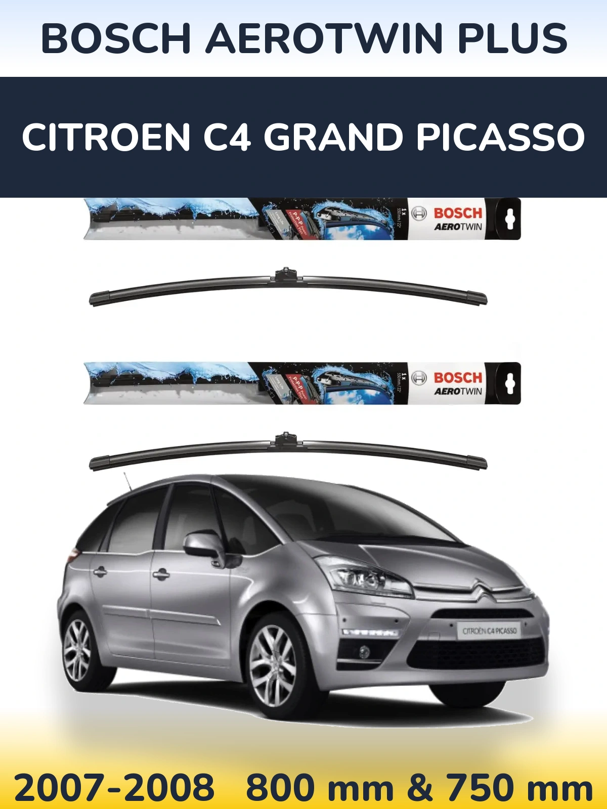 Komplet przednich wycieraczek BOSCH AeroTwin Plus 800 & 750 mm do Citroen C4 Grand Picasso 2007-2008