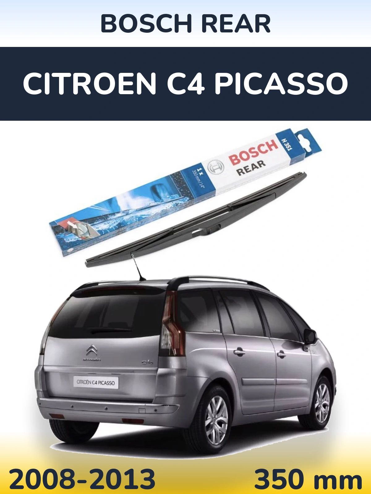 Rear wiper blade BOSCH Rear 350 mm for Citroen C4 Picasso 2008-2013