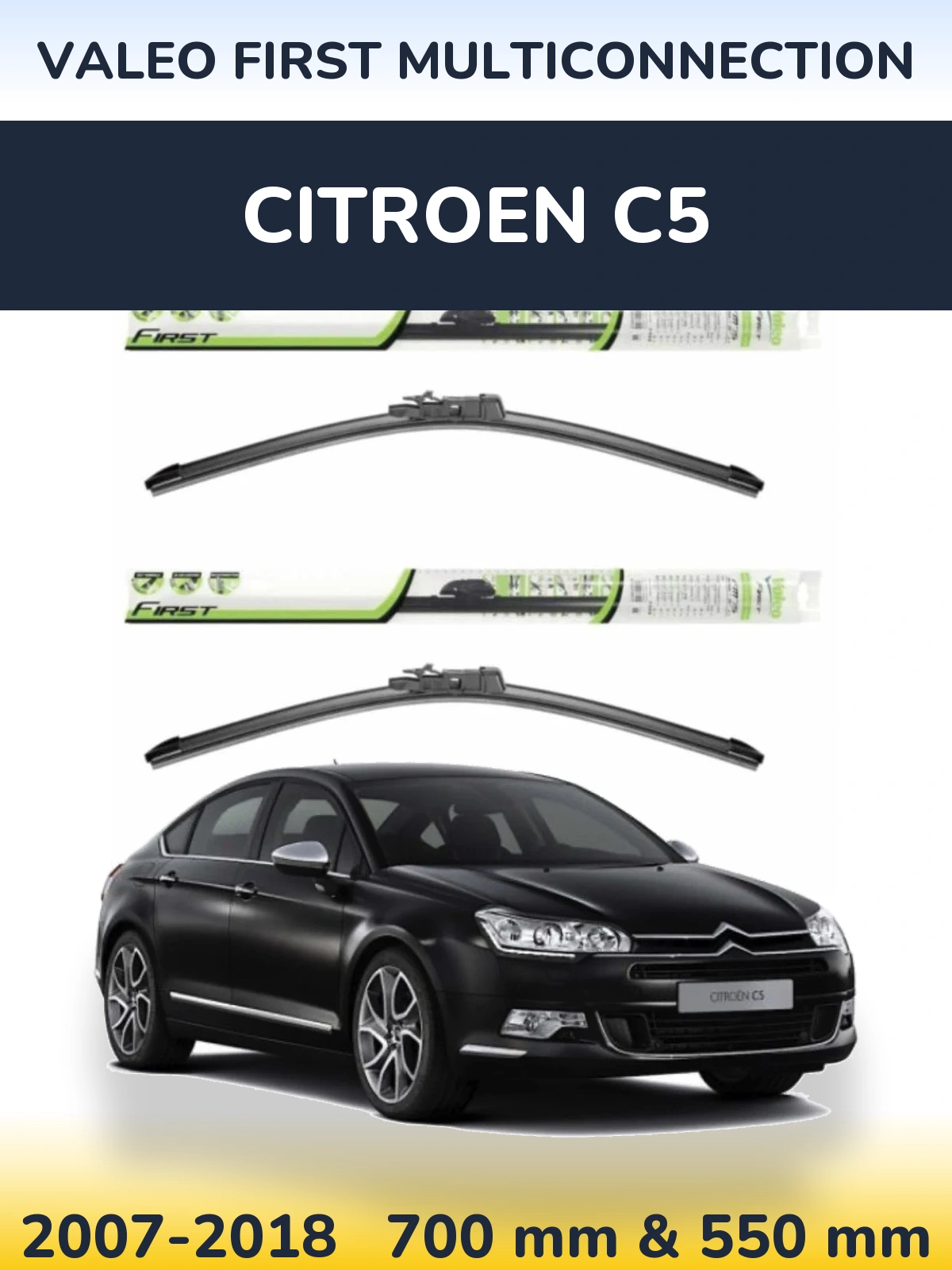 Komplet przednich wycieraczek Valeo First MultiConnection 700 & 550 mm do Citroen C5 2007-2018