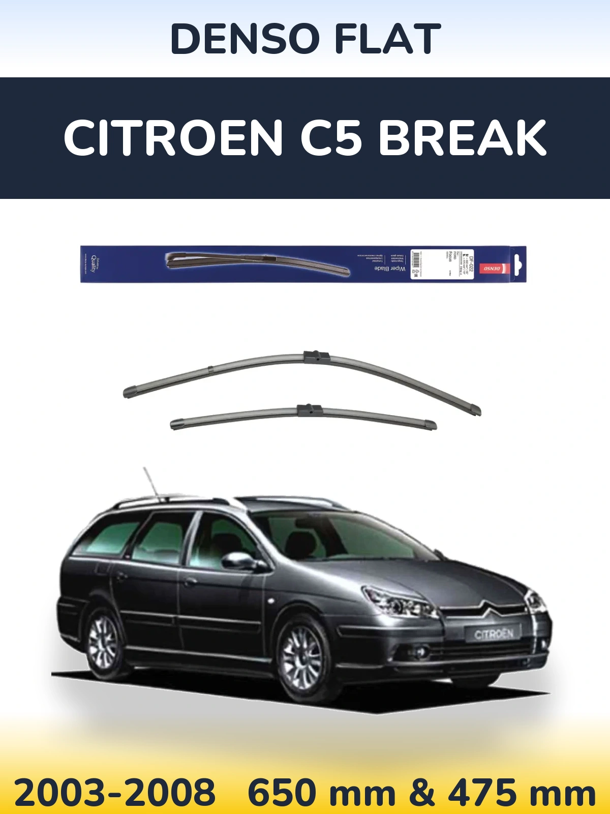 Front wiper blade set Denso Flat 650 & 475 мм for Citroen C5 Break 2003-2008